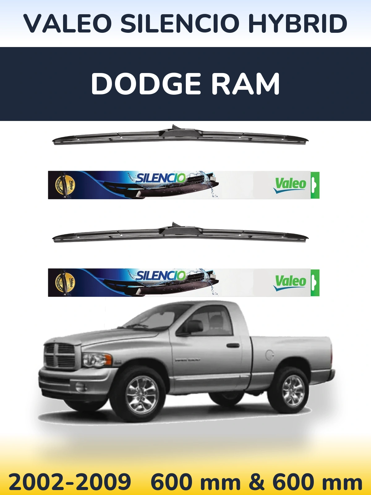 Sada předních stěračů Valeo Silencio Hybrid 600 a 600 mm pro Dodge RAM 2002-2009