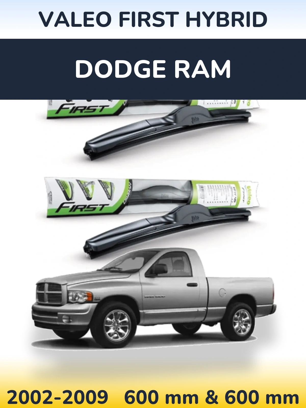Sada předních stěračů Valeo First Hybrid 600 a 600 mm pro Dodge RAM 2002-2009