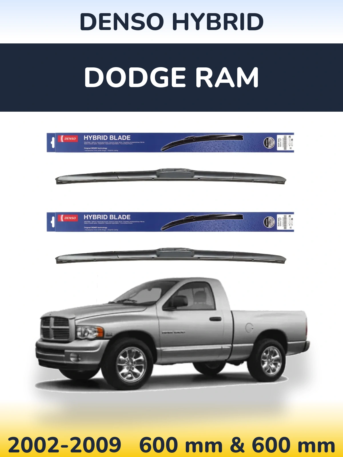 Комплект передніх щіток Denso Hybrid 600 & 600 мм для Dodge RAM 2002-2009