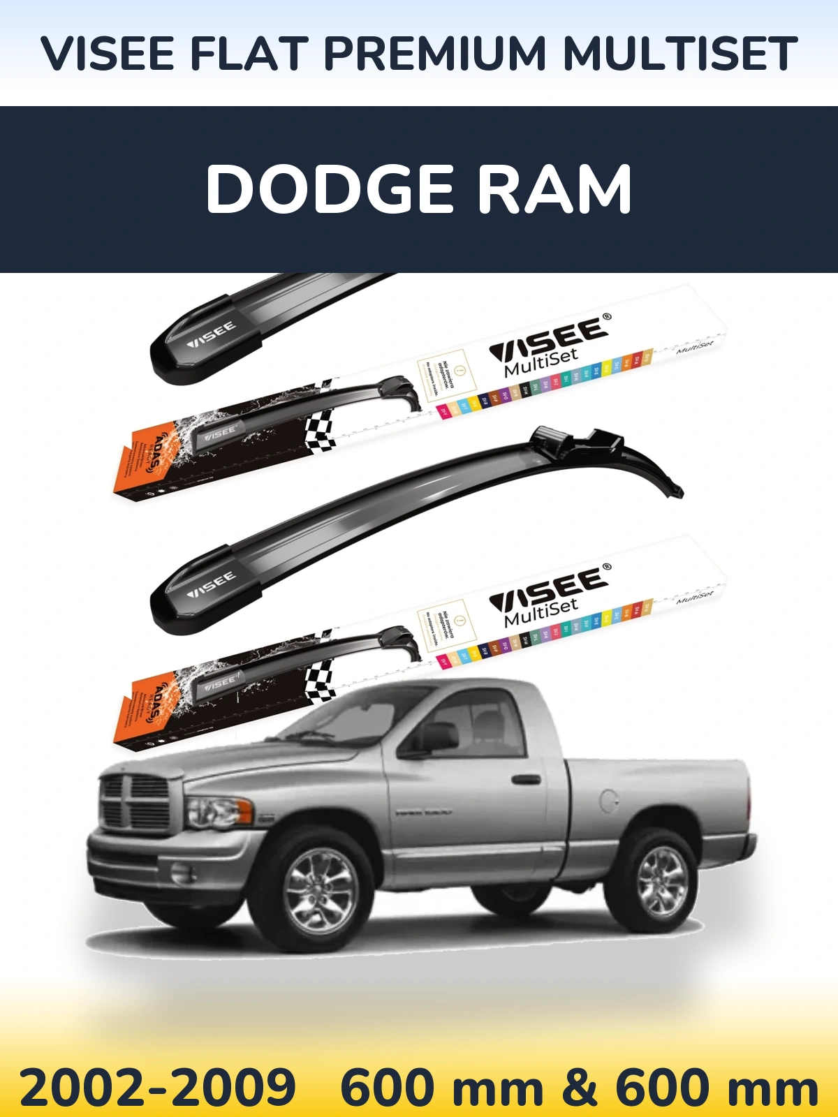 Sada předních stěračů VISEE FLAT PREMIUM MultiSet 600 a 600 mm pro Dodge RAM 2002-2009