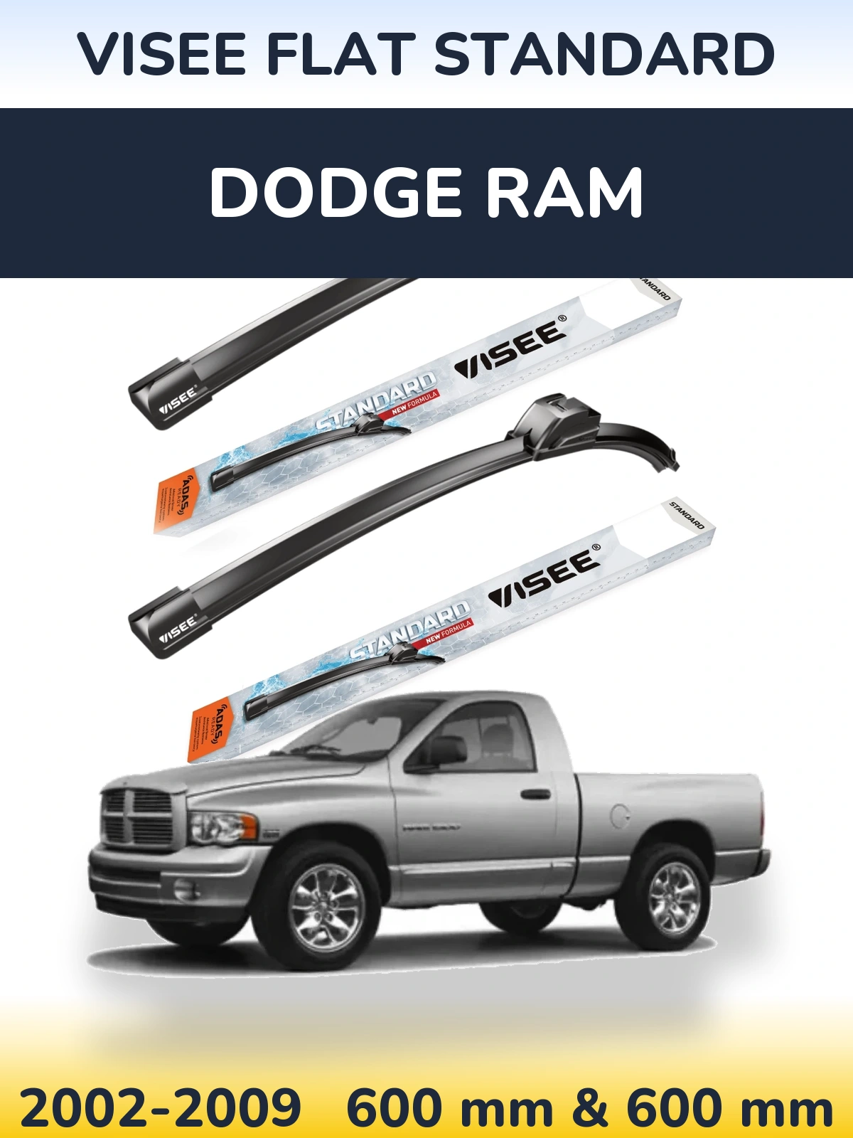 Sada předních stěračů VISEE FLAT STANDARD 600 a 600 mm pro Dodge RAM 2002-2009