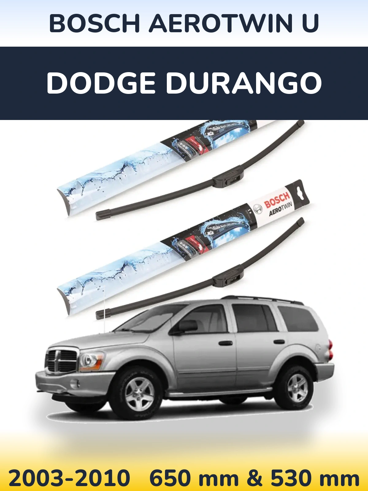 Sada předních stěračů BOSCH AeroTwin U 650 a 530 mm pro Dodge Durango 2003-2010