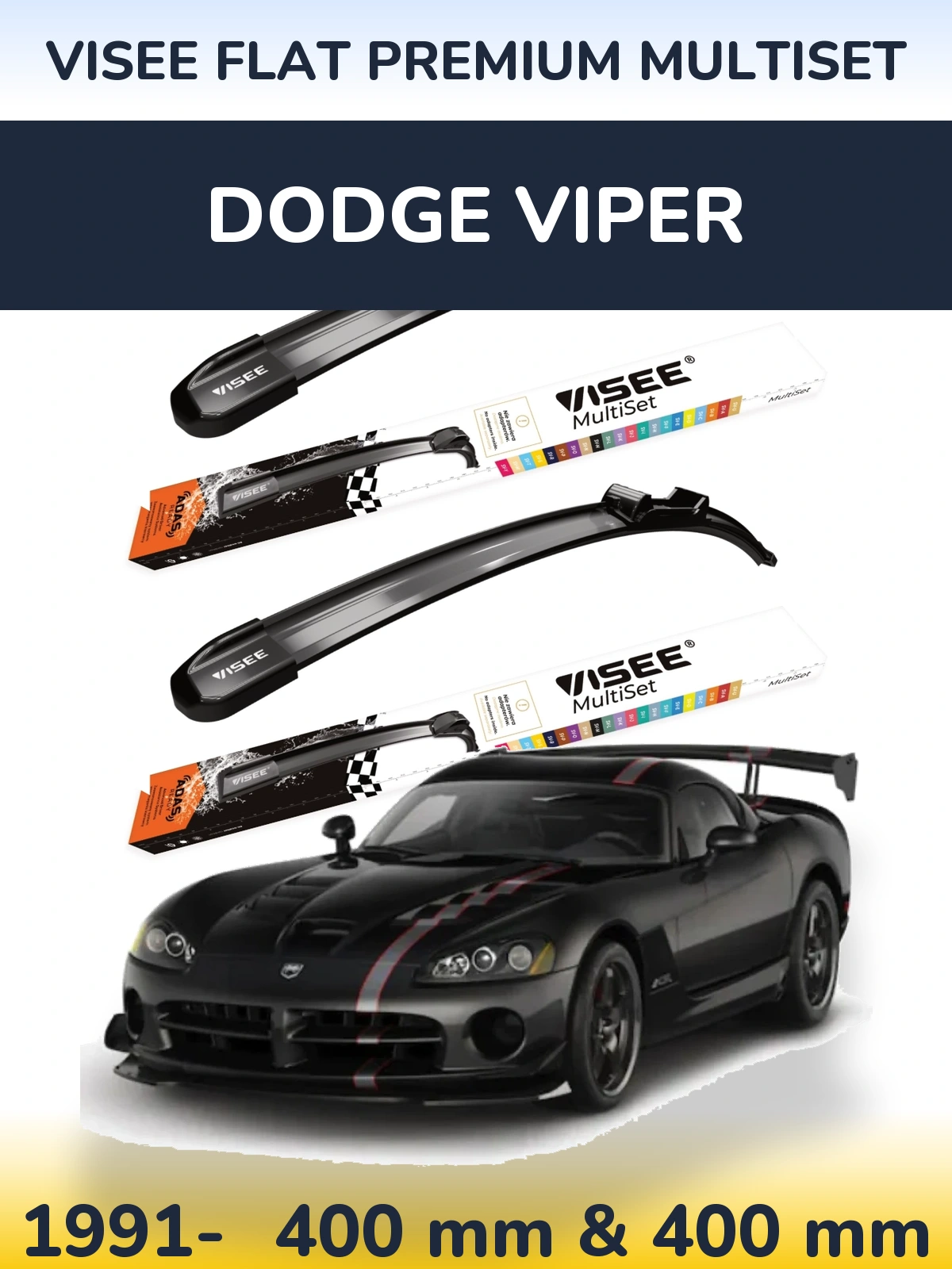 Sada předních stěračů VISEE FLAT PREMIUM MultiSet 400 a 400 mm pro Dodge Viper 1991-2026