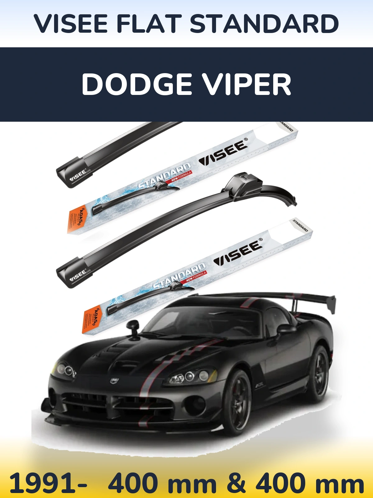 Sada předních stěračů VISEE FLAT STANDARD 400 a 400 mm pro Dodge Viper 1991-2026