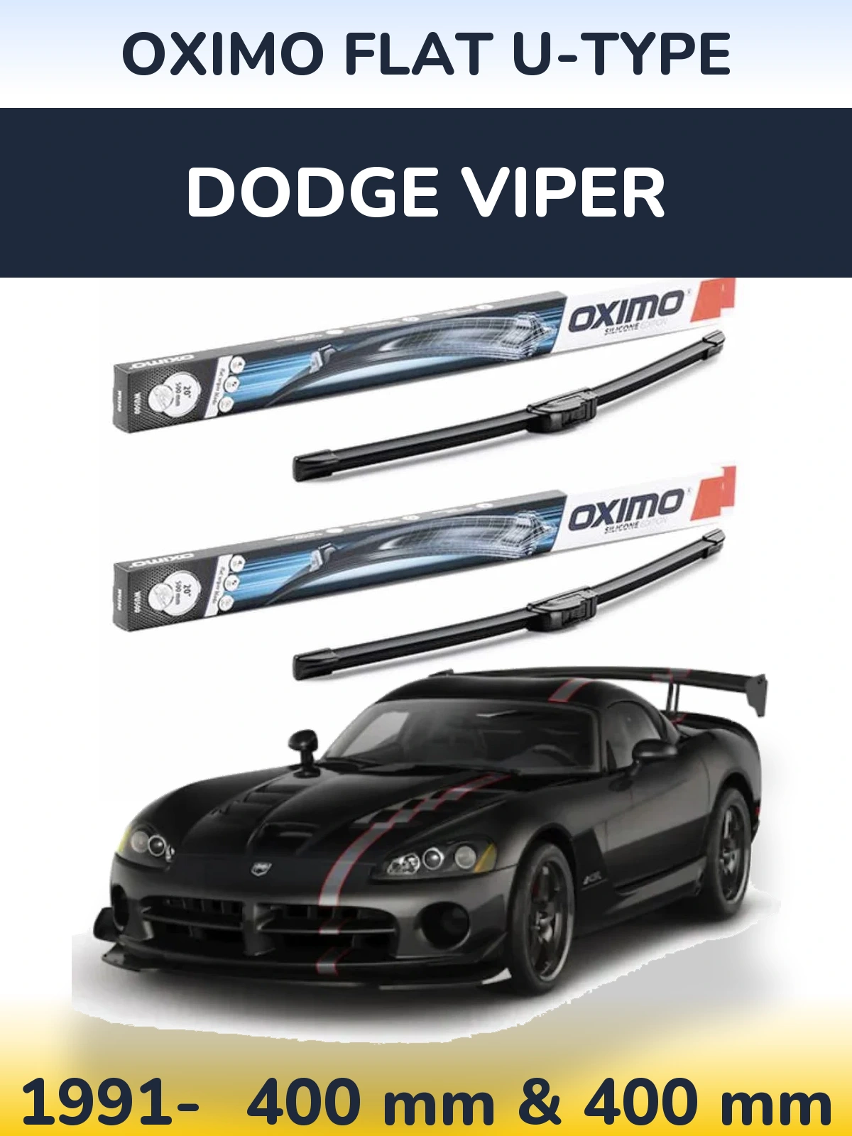 Комплект передніх щіток Oximo Flat U-type 400 & 400 мм для Dodge Viper 1991-2026