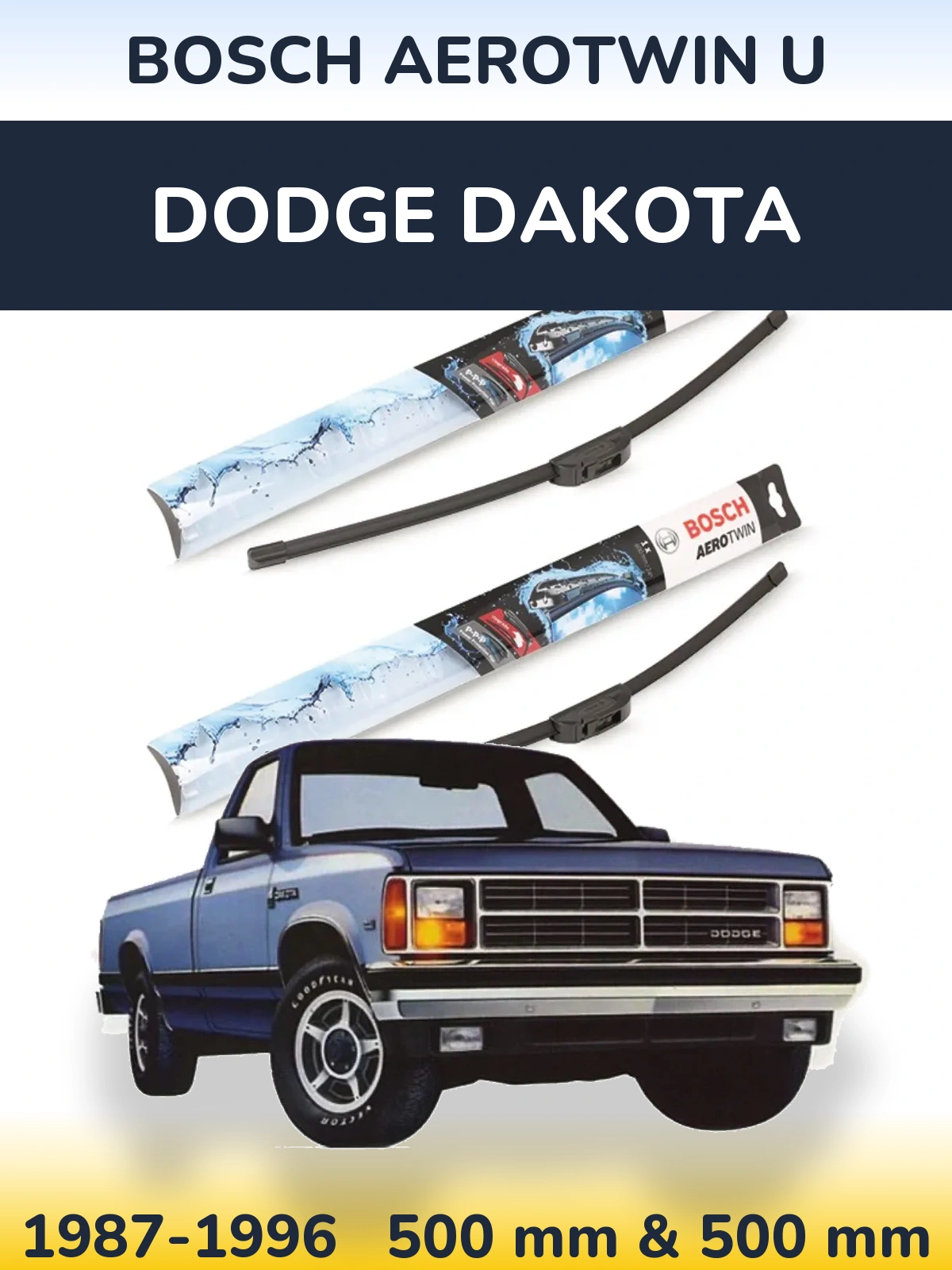 Комплект передніх щіток BOSCH AeroTwin U 500 & 500 мм для Dodge Dakota 1987-1996
