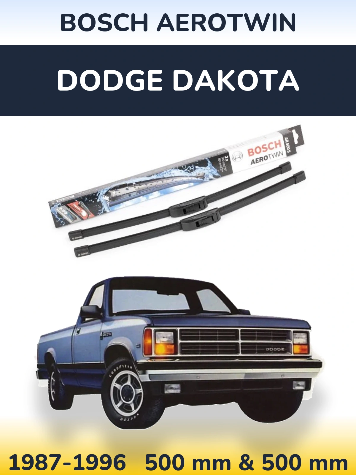 Sada předních stěračů BOSCH AeroTwin 500 a 500 mm pro Dodge Dakota 1987-1996