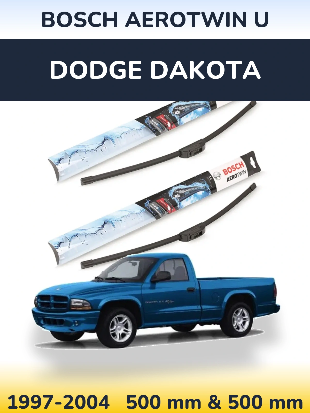 Sada předních stěračů BOSCH AeroTwin U 500 a 500 mm pro Dodge Dakota 1997-2004
