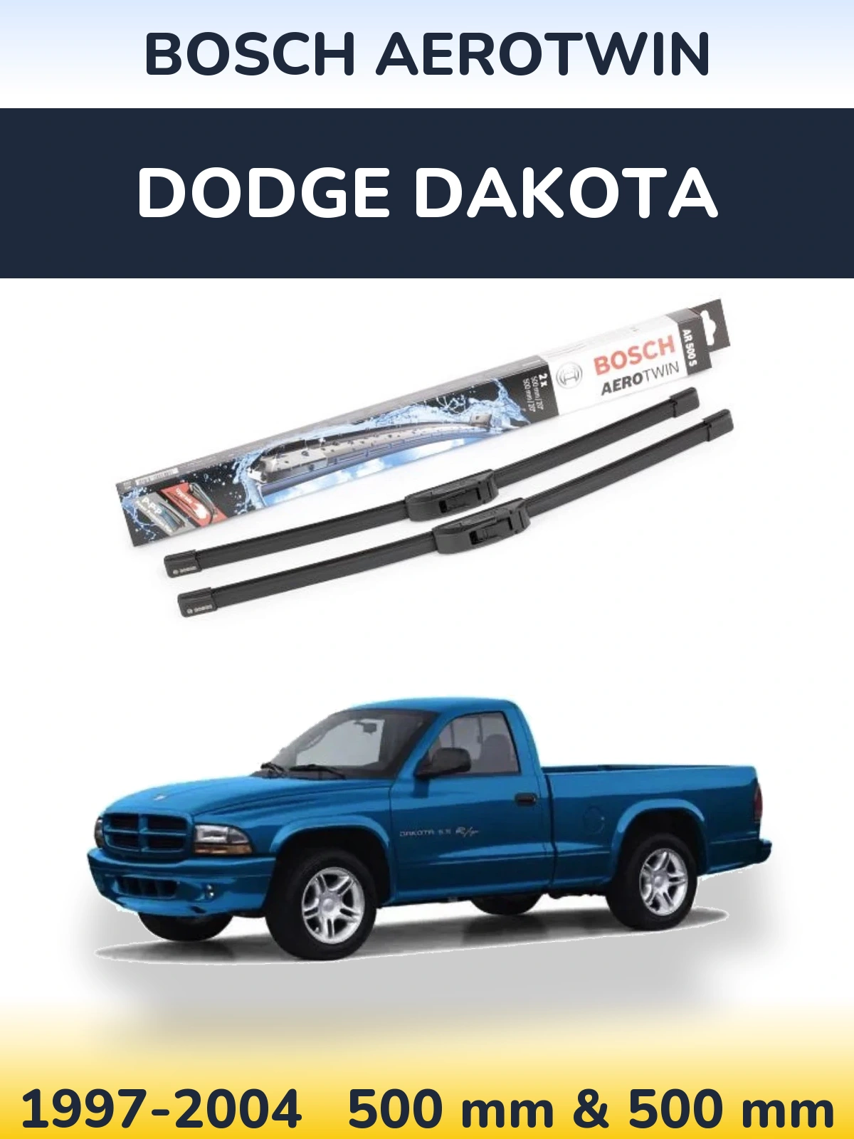 Sada předních stěračů BOSCH AeroTwin 500 a 500 mm pro Dodge Dakota 1997-2004