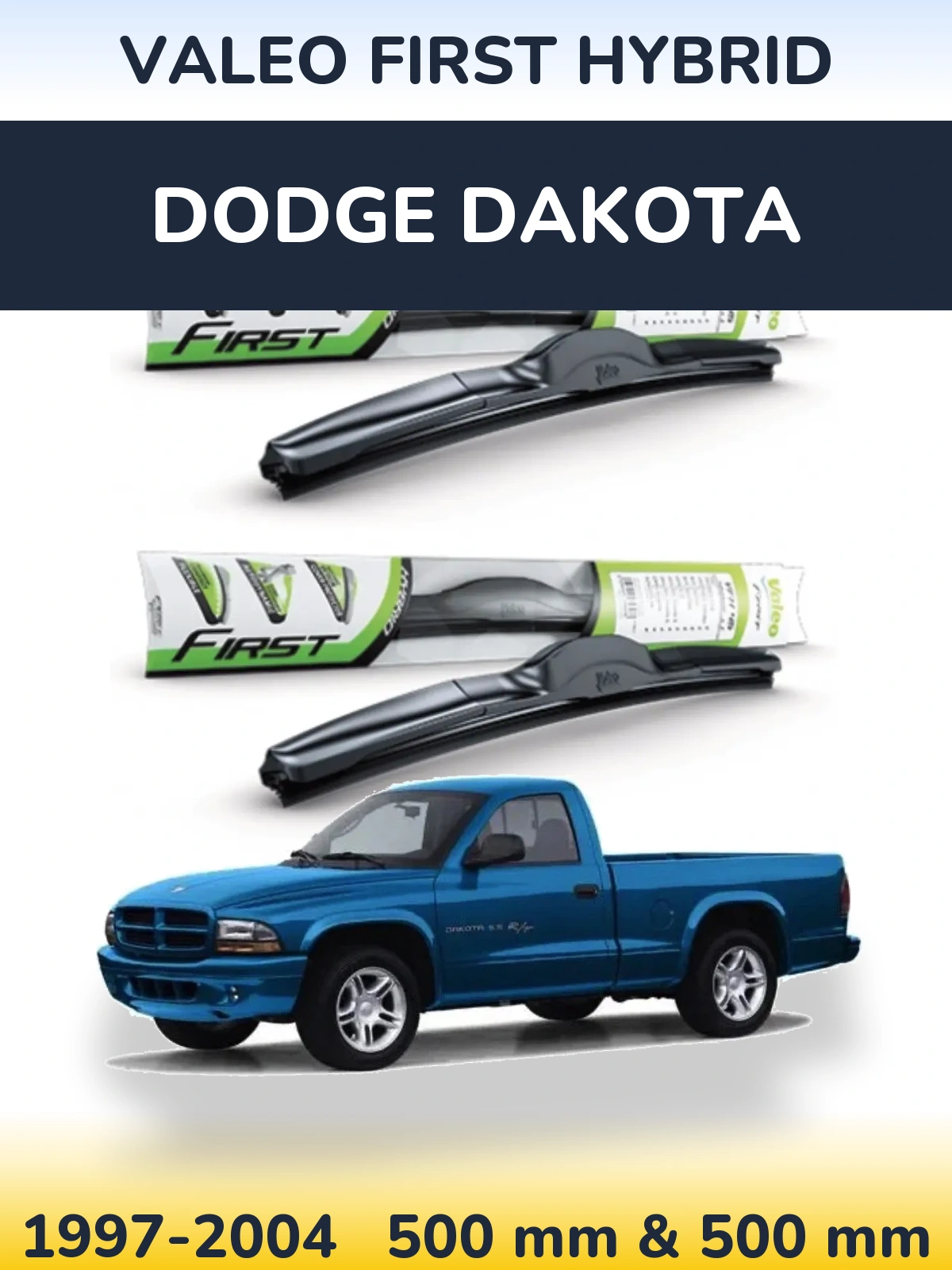 Sada předních stěračů Valeo First Hybrid 500 a 500 mm pro Dodge Dakota 1997-2004