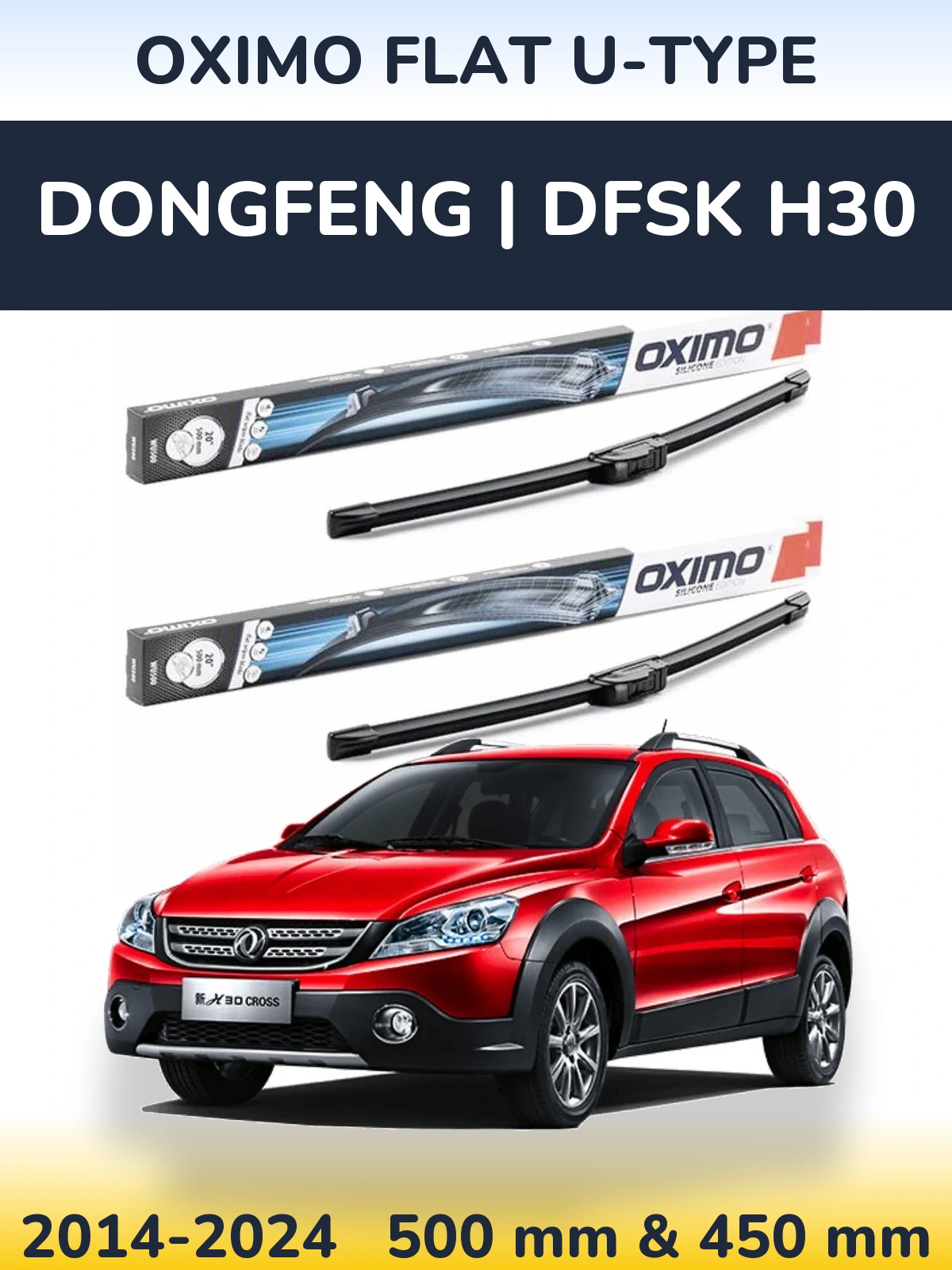Sada předních stěračů Oximo Flat U-type 500 a 450 mm pro DongFeng | DFSK H30 2014-2024