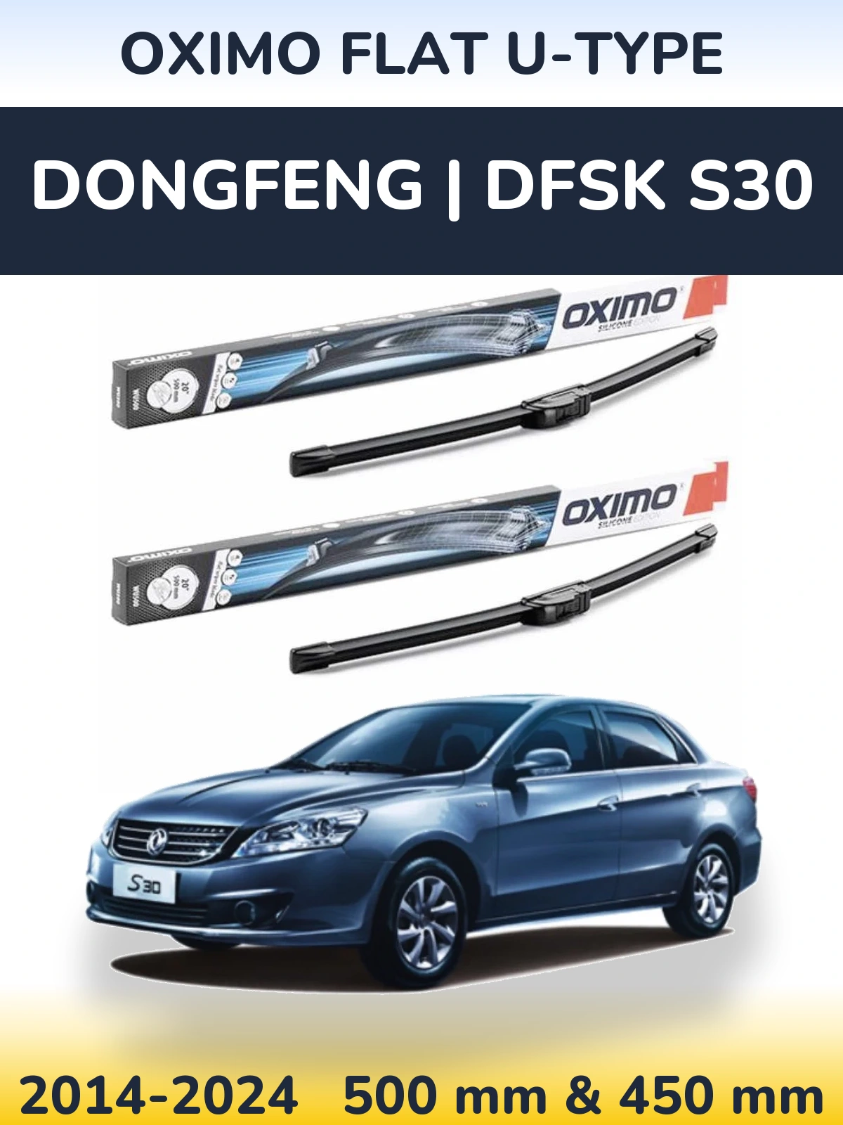 Sada předních stěračů Oximo Flat U-type 500 a 450 mm pro DongFeng | DFSK S30 2014-2024