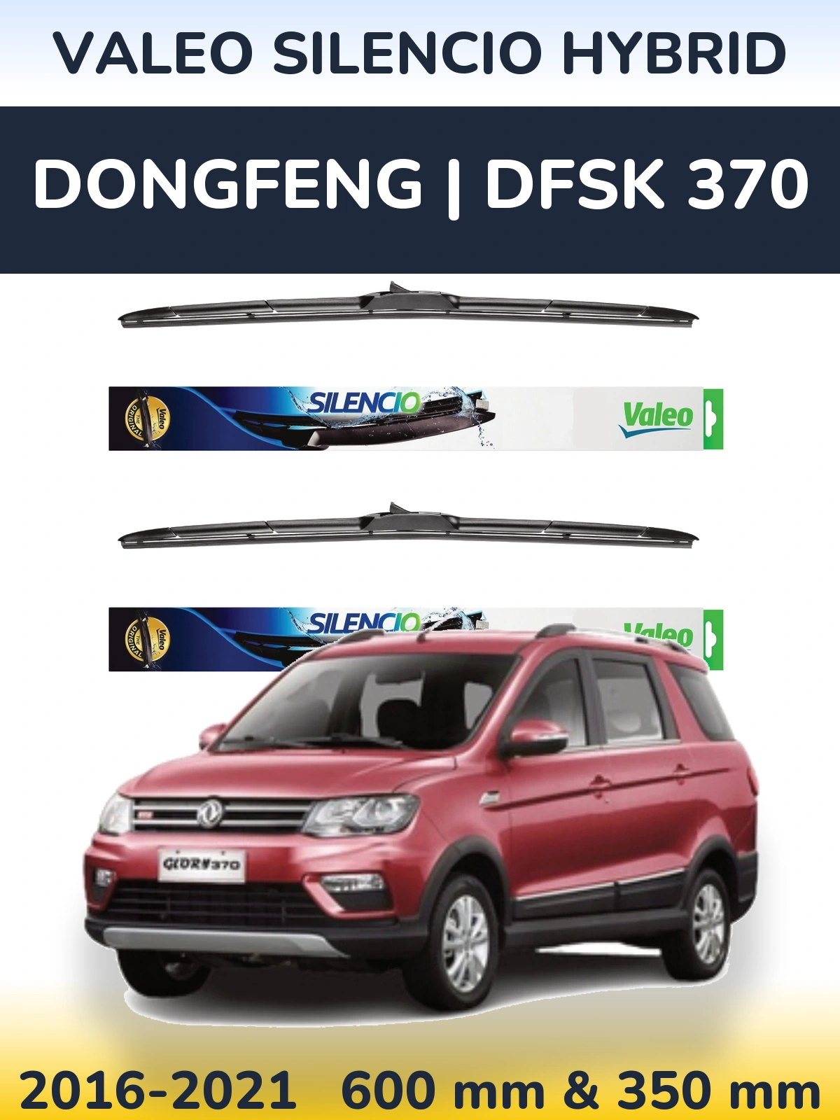 Sada předních stěračů Valeo Silencio Hybrid 600 a 350 mm pro DongFeng | DFSK 370 2016-2021