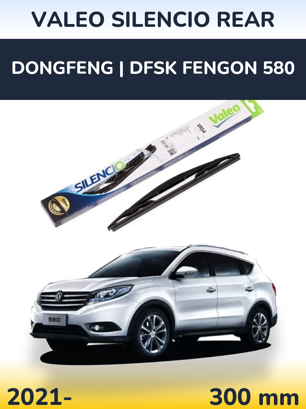 Zadní stěrač Valeo Silencio Rear 300 mm pro DongFeng | DFSK Fengon 580 2021-2026