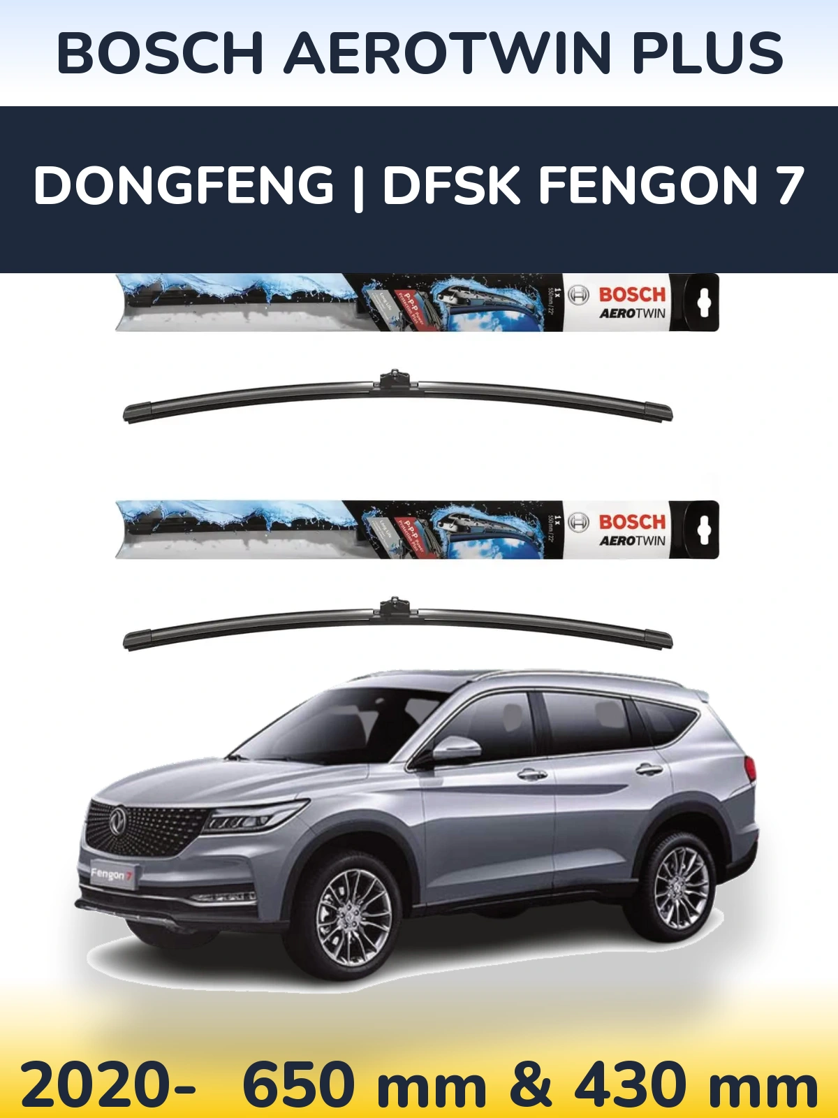 Sada předních stěračů BOSCH AeroTwin Plus 650 a 430 mm pro DongFeng | DFSK Fengon 7 2020-2026