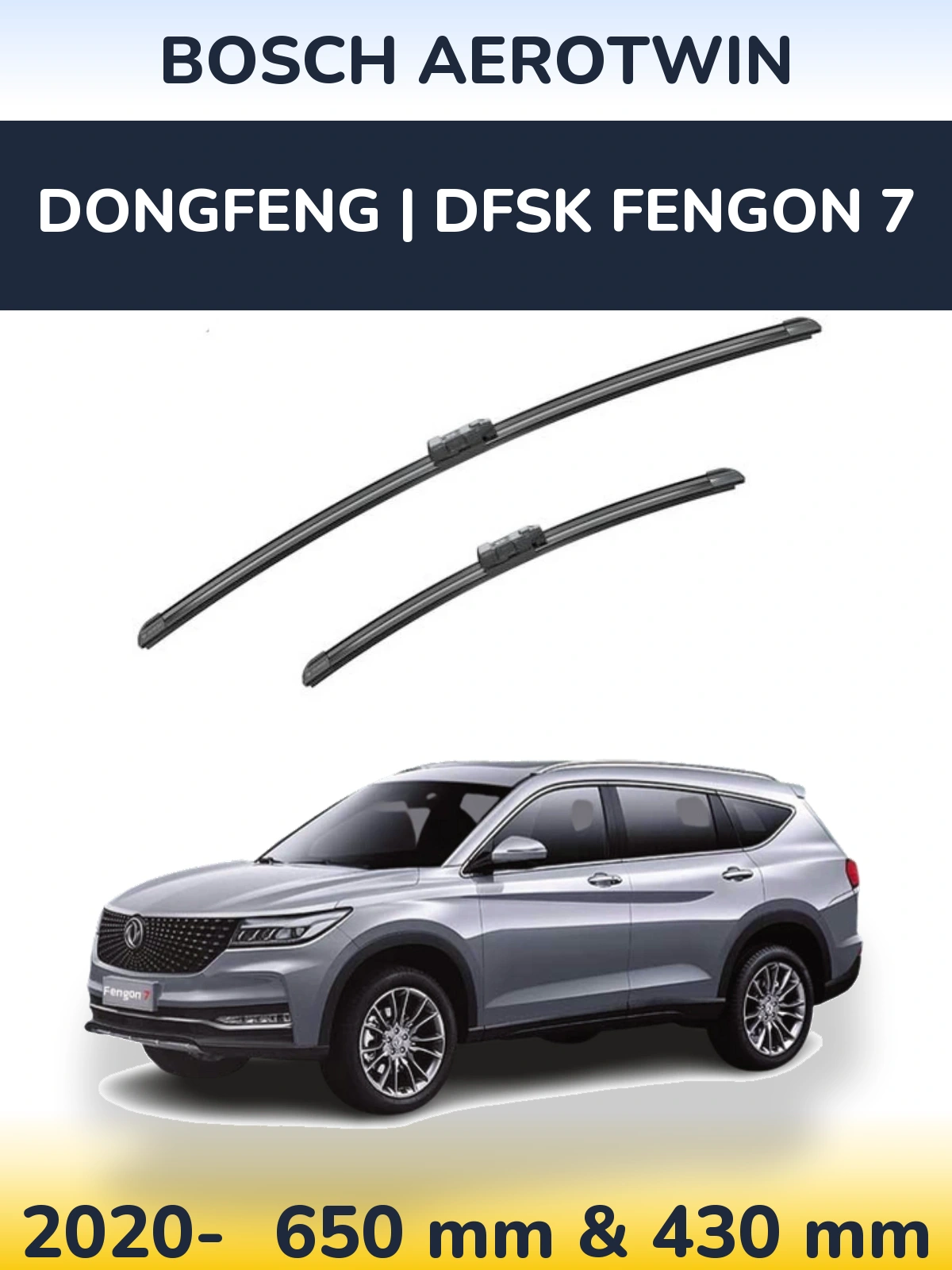 Sada předních stěračů BOSCH AeroTwin 650 a 430 mm pro DongFeng | DFSK Fengon 7 2020-2026