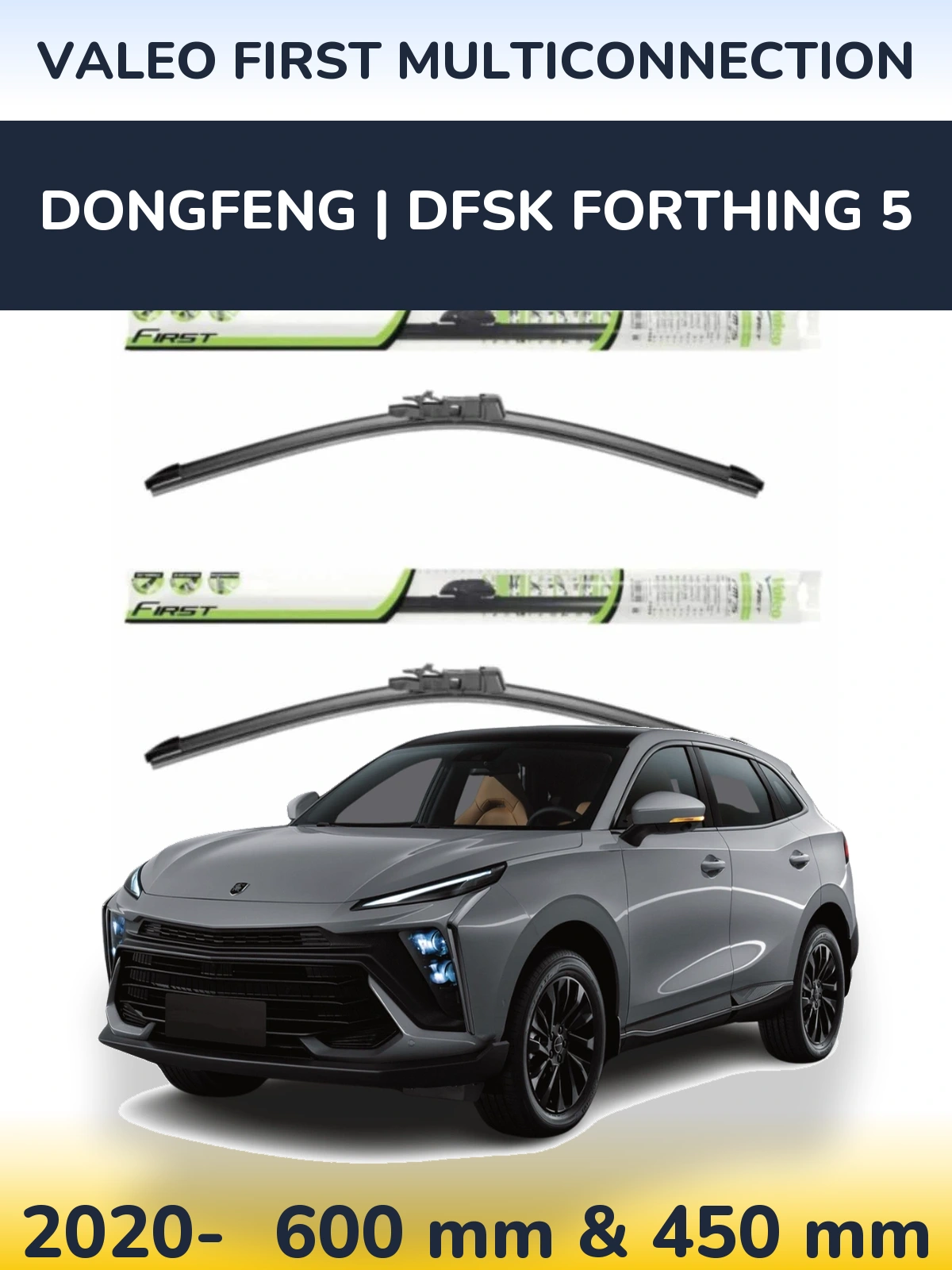 Sada předních stěračů Valeo First MultiConnection 600 a 450 mm pro DongFeng | DFSK Forthing 5 2020-2026