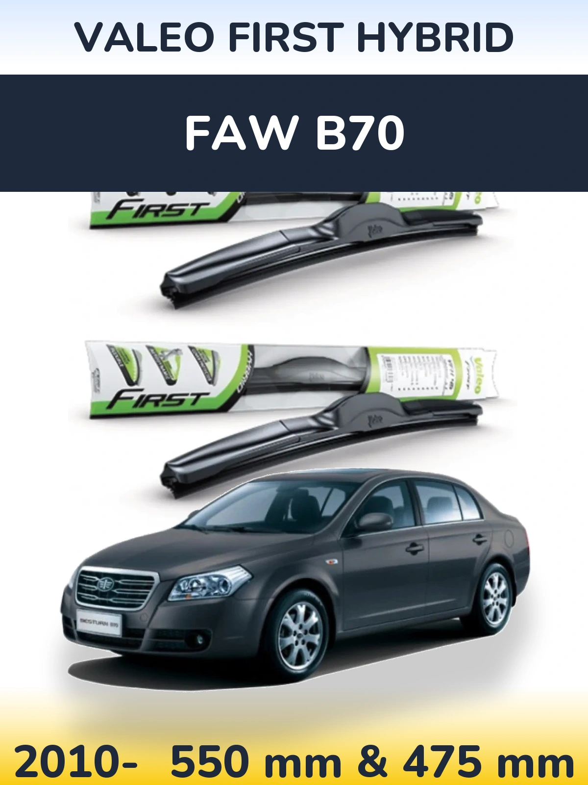 Sada předních stěračů Valeo First Hybrid 550 a 475 mm pro FAW B70 2010-2026