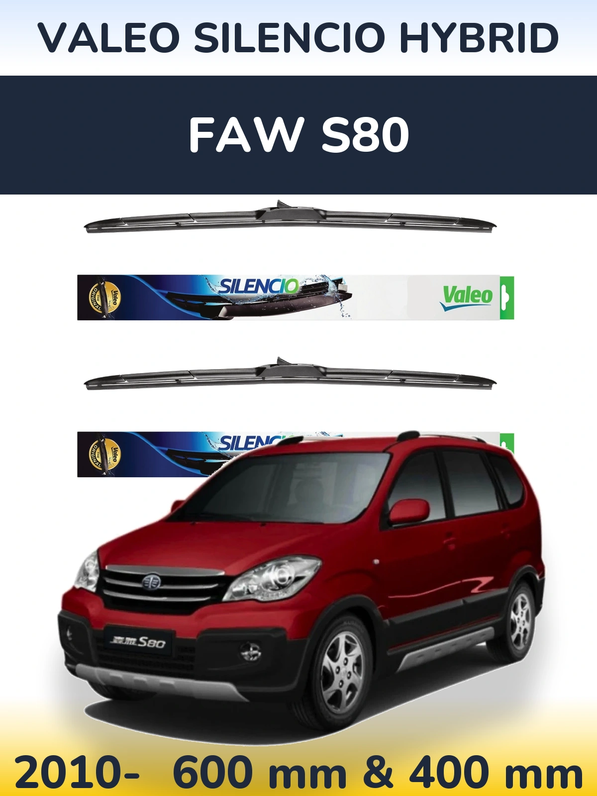 Sada předních stěračů Valeo Silencio Hybrid 600 a 400 mm pro FAW S80 2010-2026