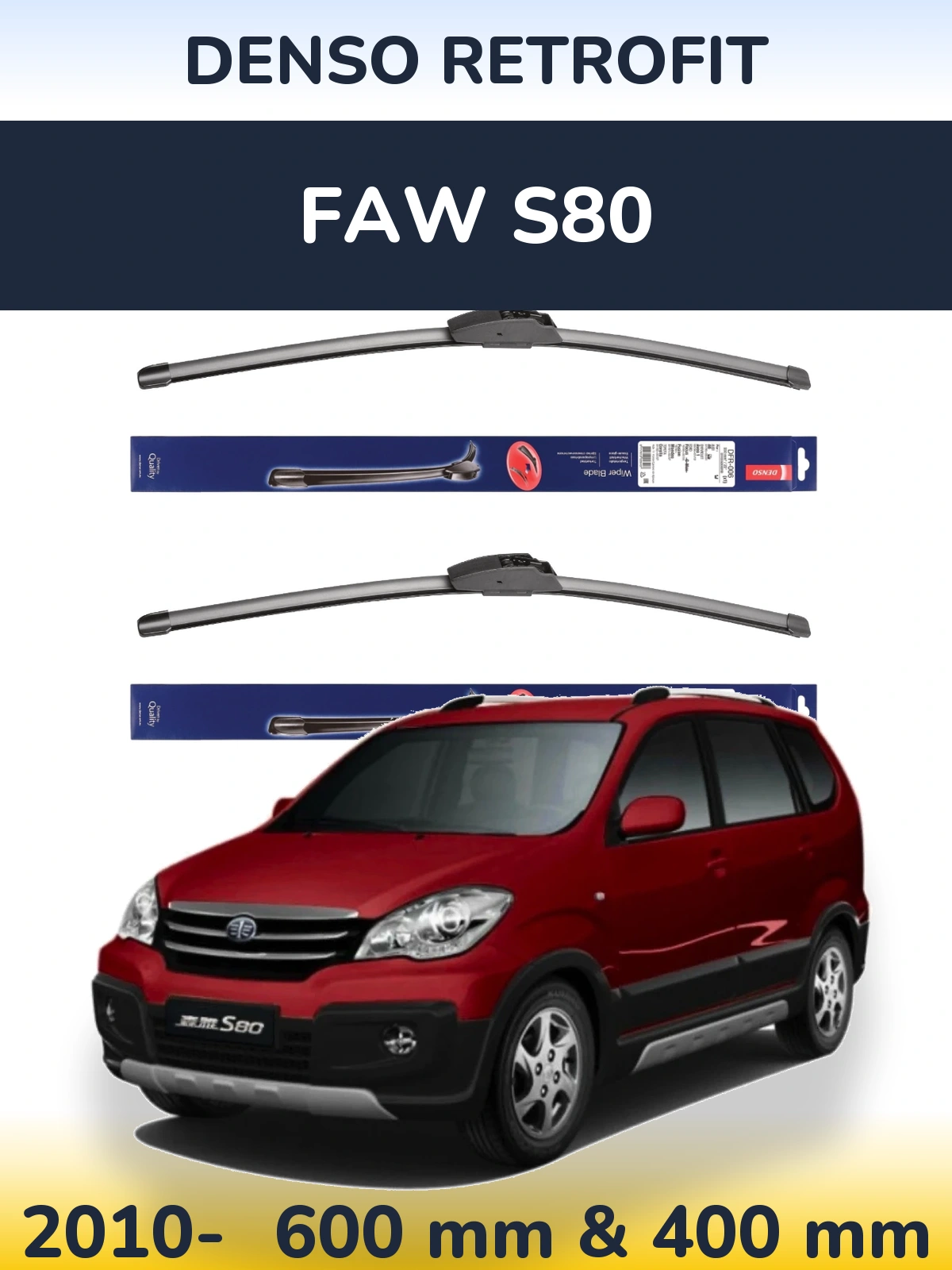 Sada předních stěračů Denso Retrofit 600 a 400 mm pro FAW S80 2010-2026