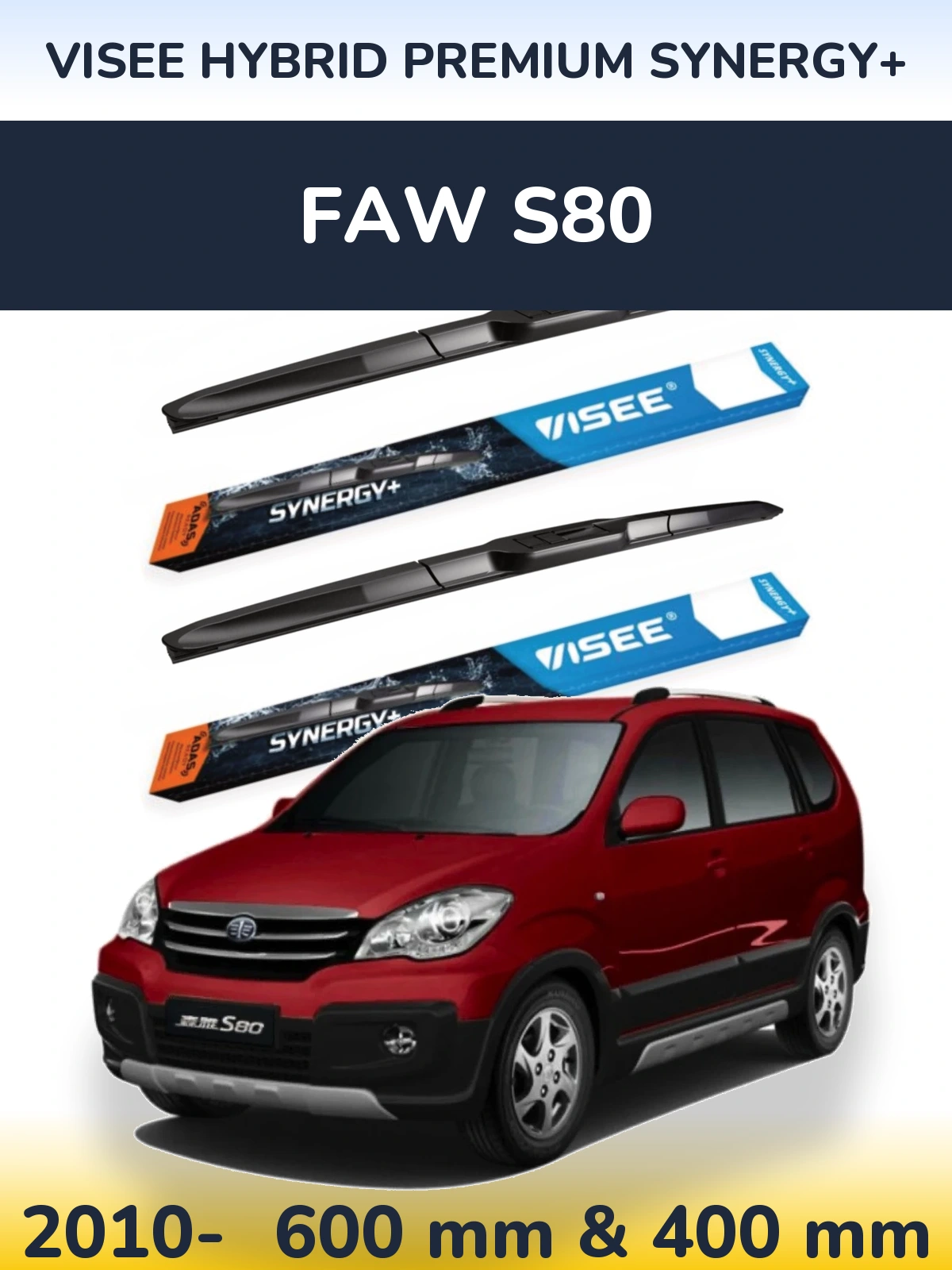 Sada předních stěračů VISEE HYBRID PREMIUM SYNERGY+ 600 a 400 mm pro FAW S80 2010-2026