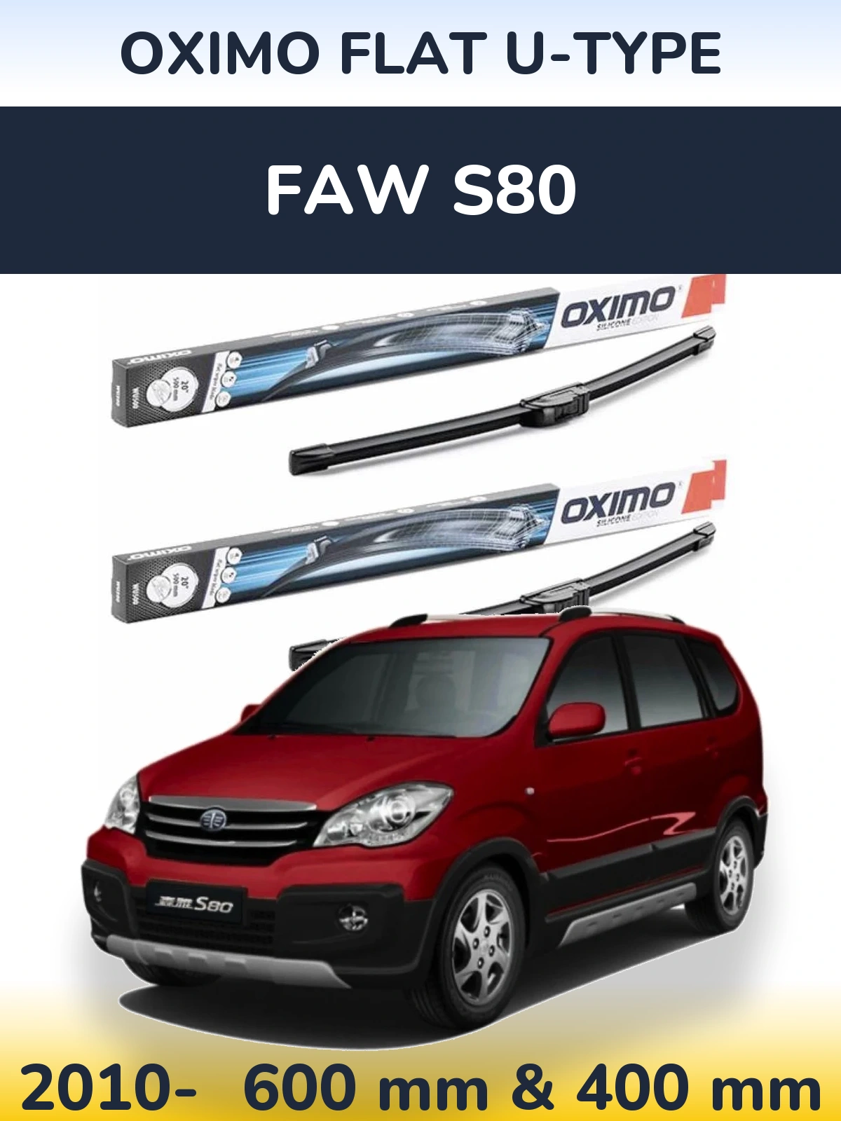 Sada předních stěračů Oximo Flat U-type 600 a 400 mm pro FAW S80 2010-2026