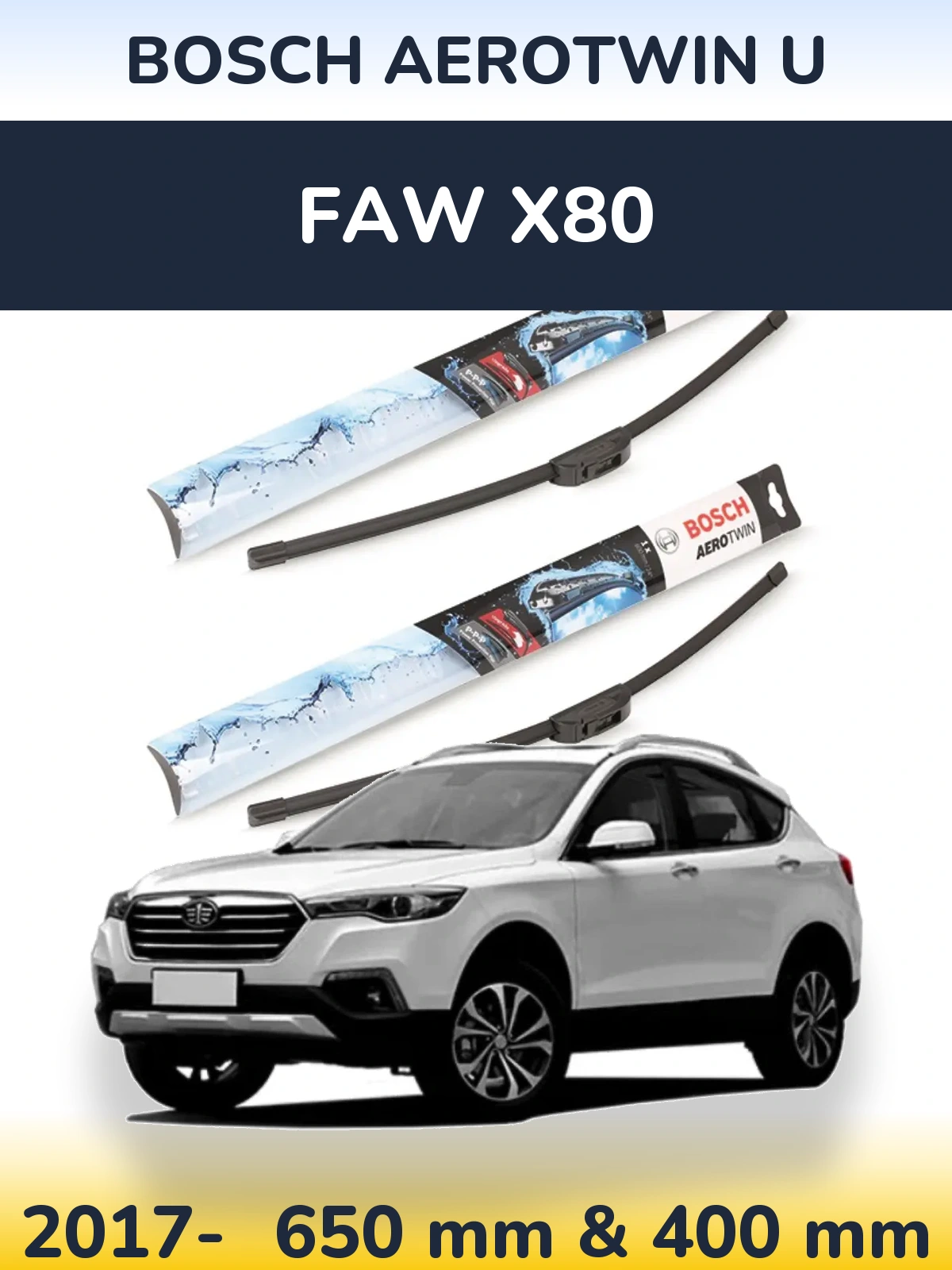 Sada předních stěračů BOSCH AeroTwin U 650 a 400 mm pro FAW X80 2017-2026