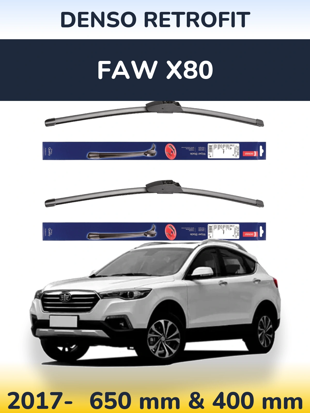 Sada předních stěračů Denso Retrofit 650 a 400 mm pro FAW X80 2017-2026