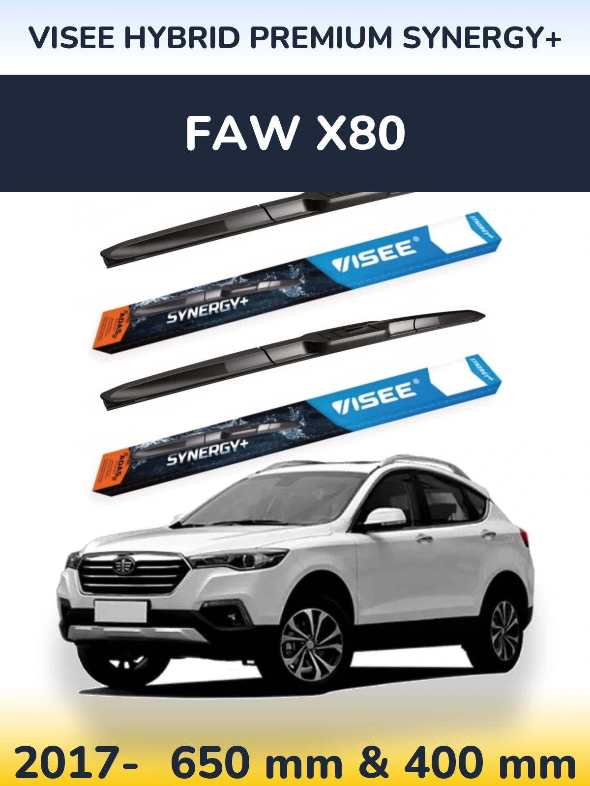Sada předních stěračů VISEE HYBRID PREMIUM SYNERGY+ 650 a 400 mm pro FAW X80 2017-2026