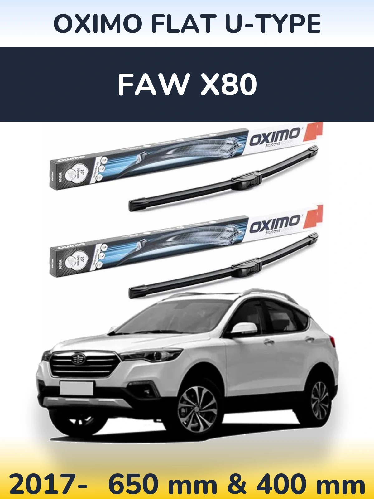 Sada předních stěračů Oximo Flat U-type 650 a 400 mm pro FAW X80 2017-2026