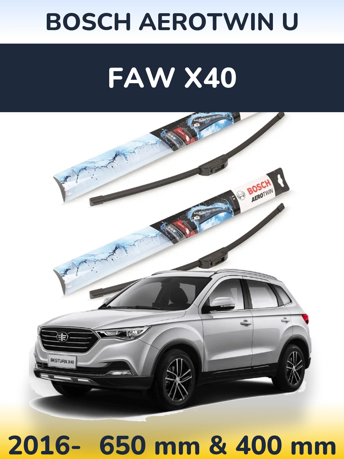 Sada předních stěračů BOSCH AeroTwin U 650 a 400 mm pro FAW X40 2016-2026