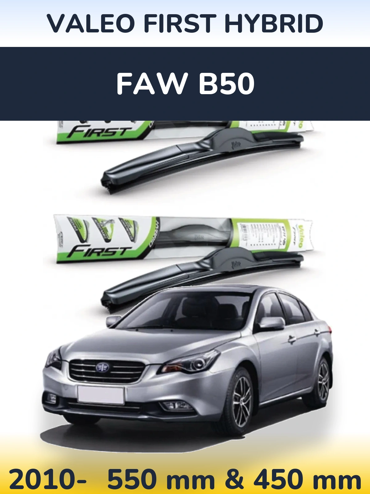 Sada předních stěračů Valeo First Hybrid 550 a 450 mm pro FAW B50 2010-2026