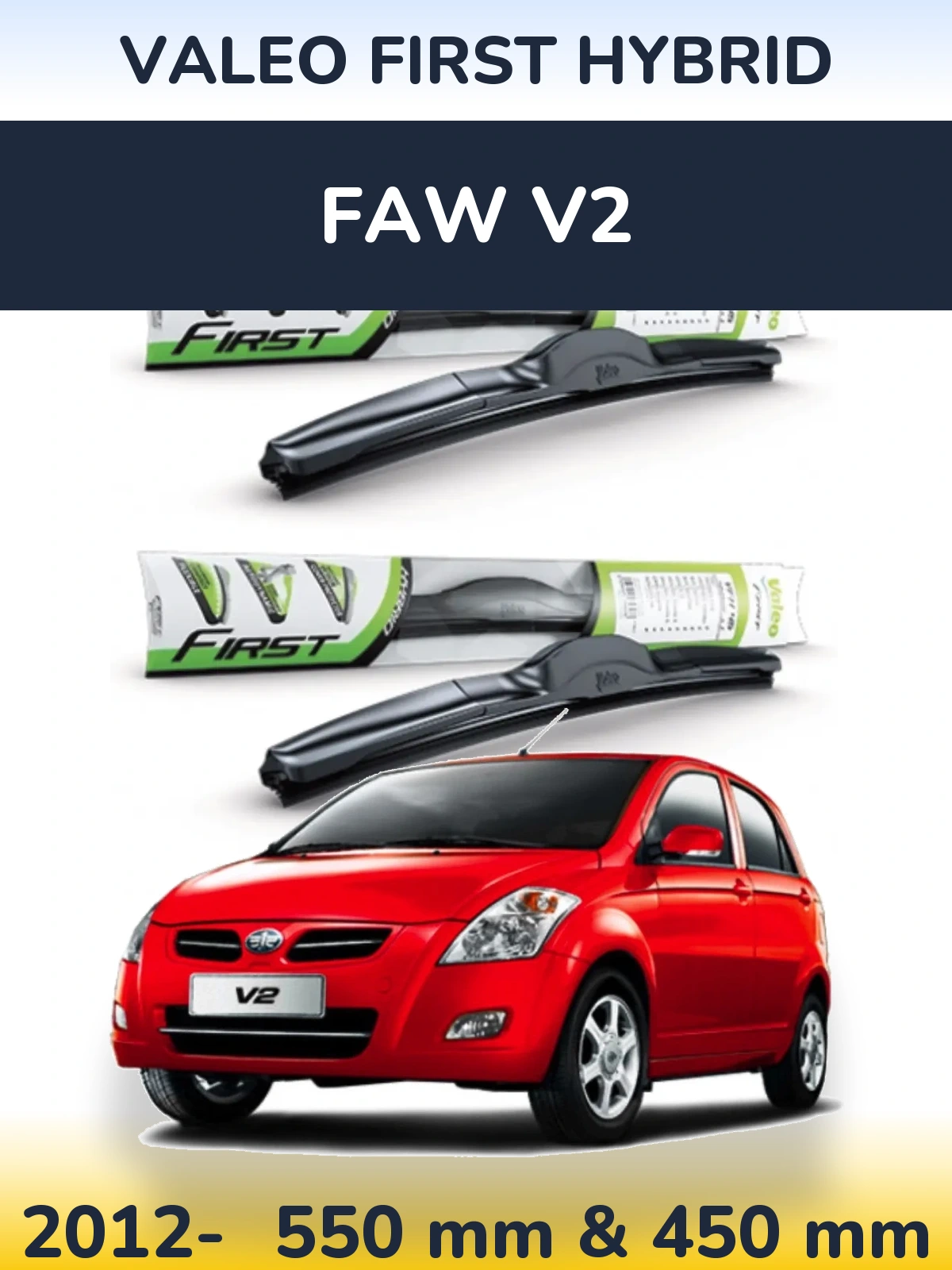 Sada předních stěračů Valeo First Hybrid 550 a 450 mm pro FAW V2 2012-2026