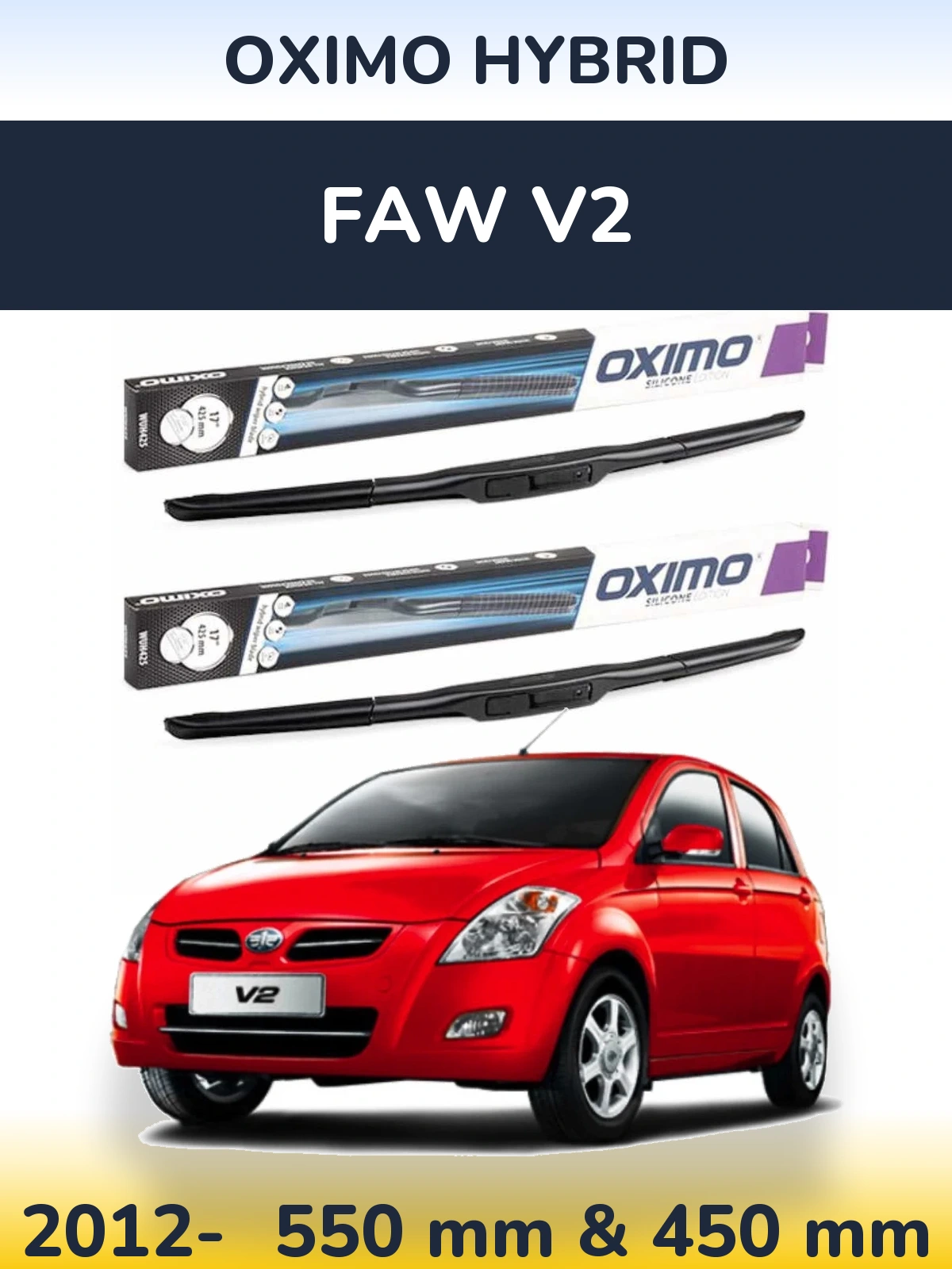 Sada předních stěračů Oximo Hybrid 550 a 450 mm pro FAW V2 2012-2026