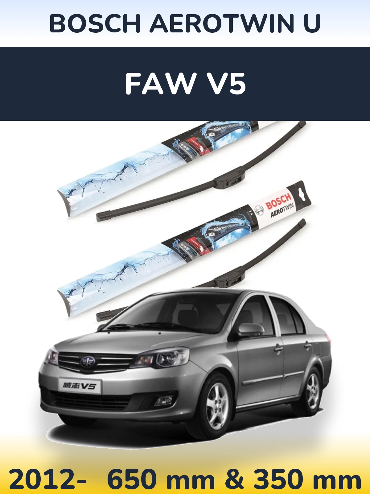 Sada předních stěračů BOSCH AeroTwin U 650 a 350 mm pro FAW V5 2012-2026
