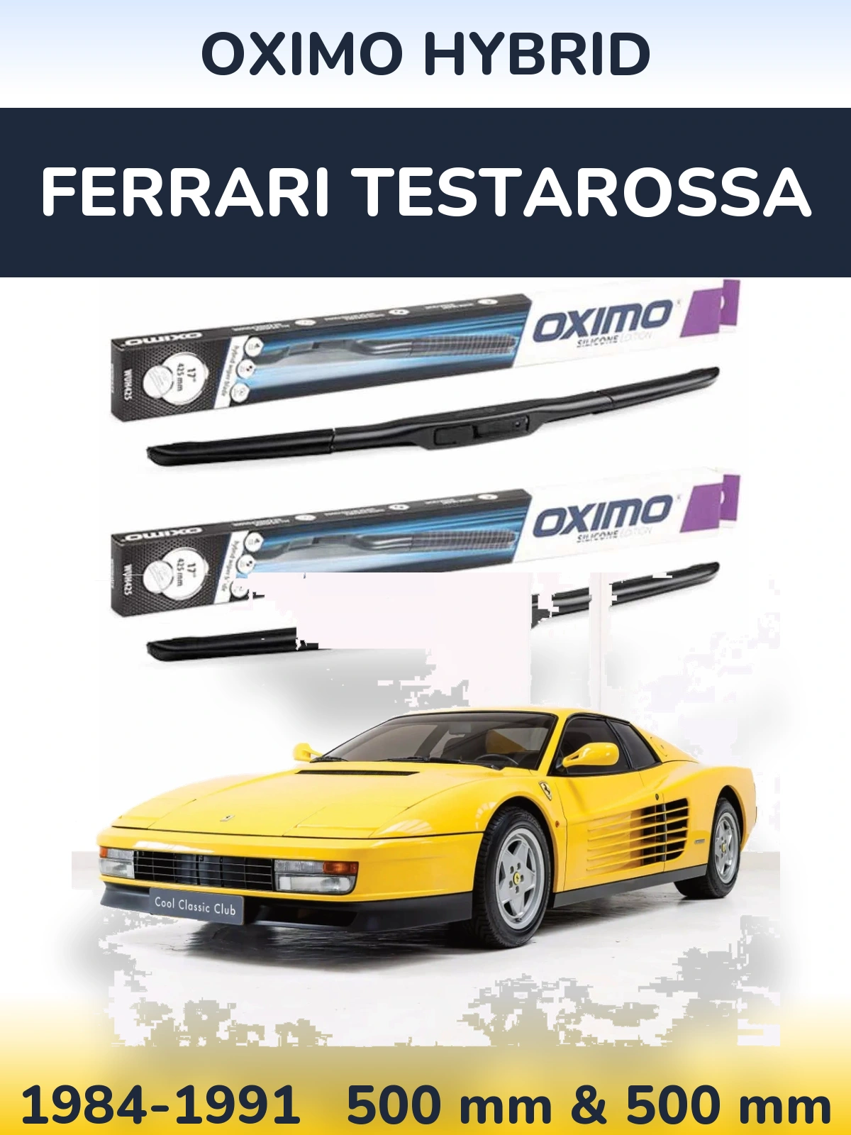 Sada předních stěračů Oximo Hybrid 500 a 500 mm pro Ferrari Testarossa 1984-1991