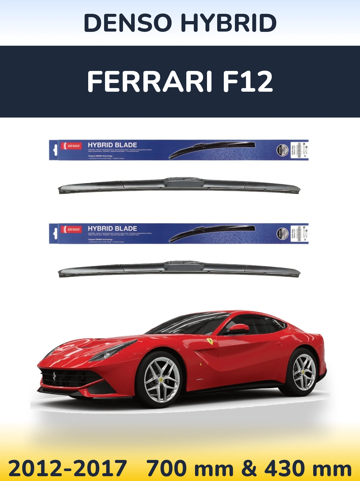 Sada předních stěračů Denso Hybrid 700 a 430 mm pro Ferrari F12 2012-2017