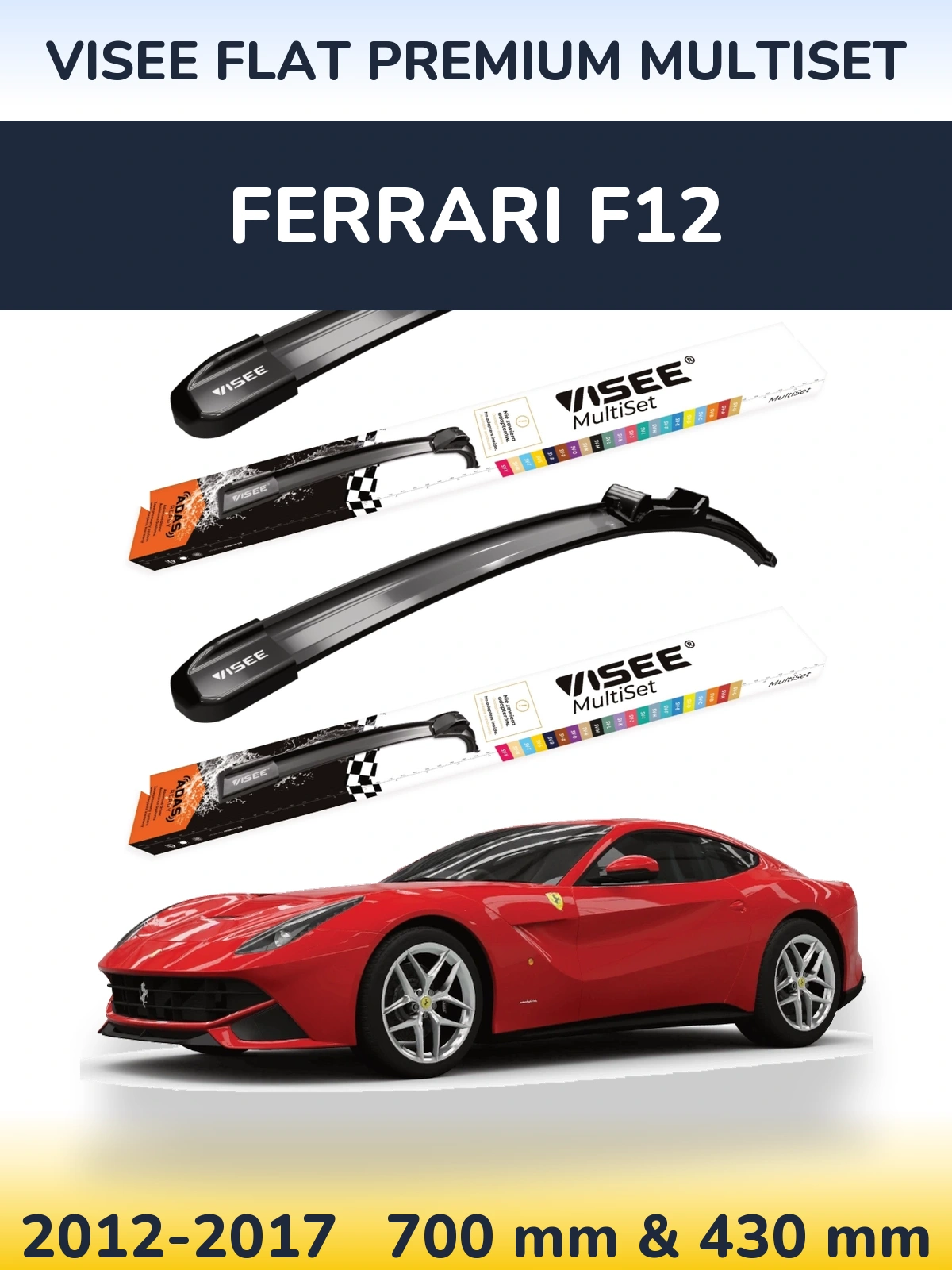 Sada předních stěračů VISEE FLAT PREMIUM MultiSet 700 a 430 mm pro Ferrari F12 2012-2017
