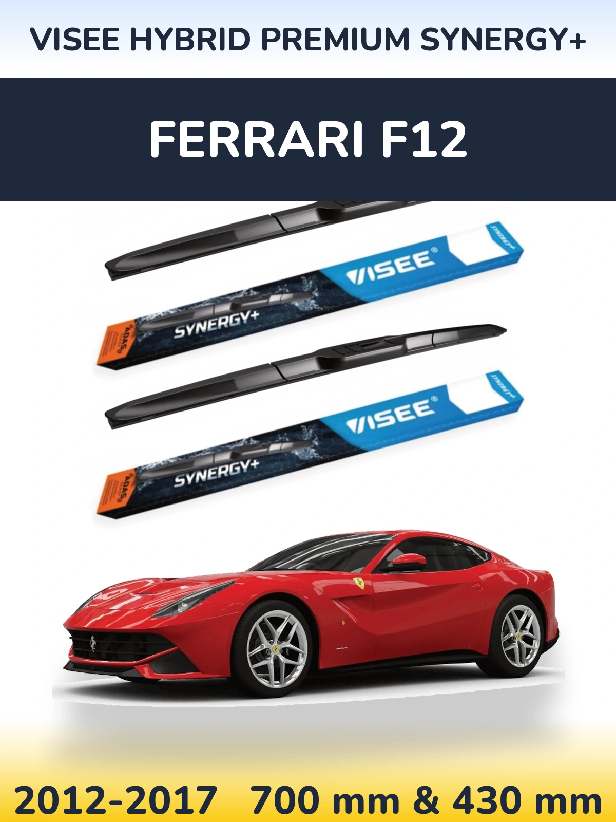 Sada předních stěračů VISEE HYBRID PREMIUM SYNERGY+ 700 a 430 mm pro Ferrari F12 2012-2017