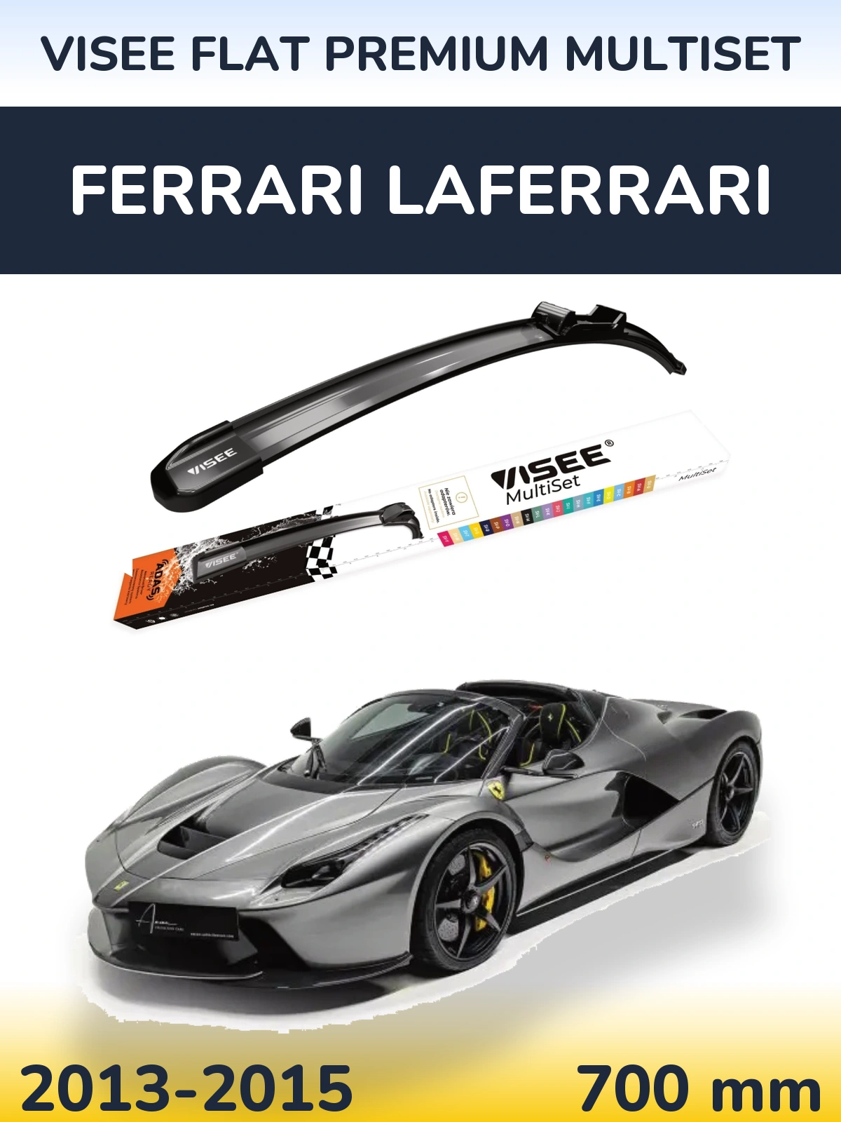 Přední stěrač VISEE FLAT PREMIUM MultiSet 700 mm pro Ferrari LaFerrari 2013-2015