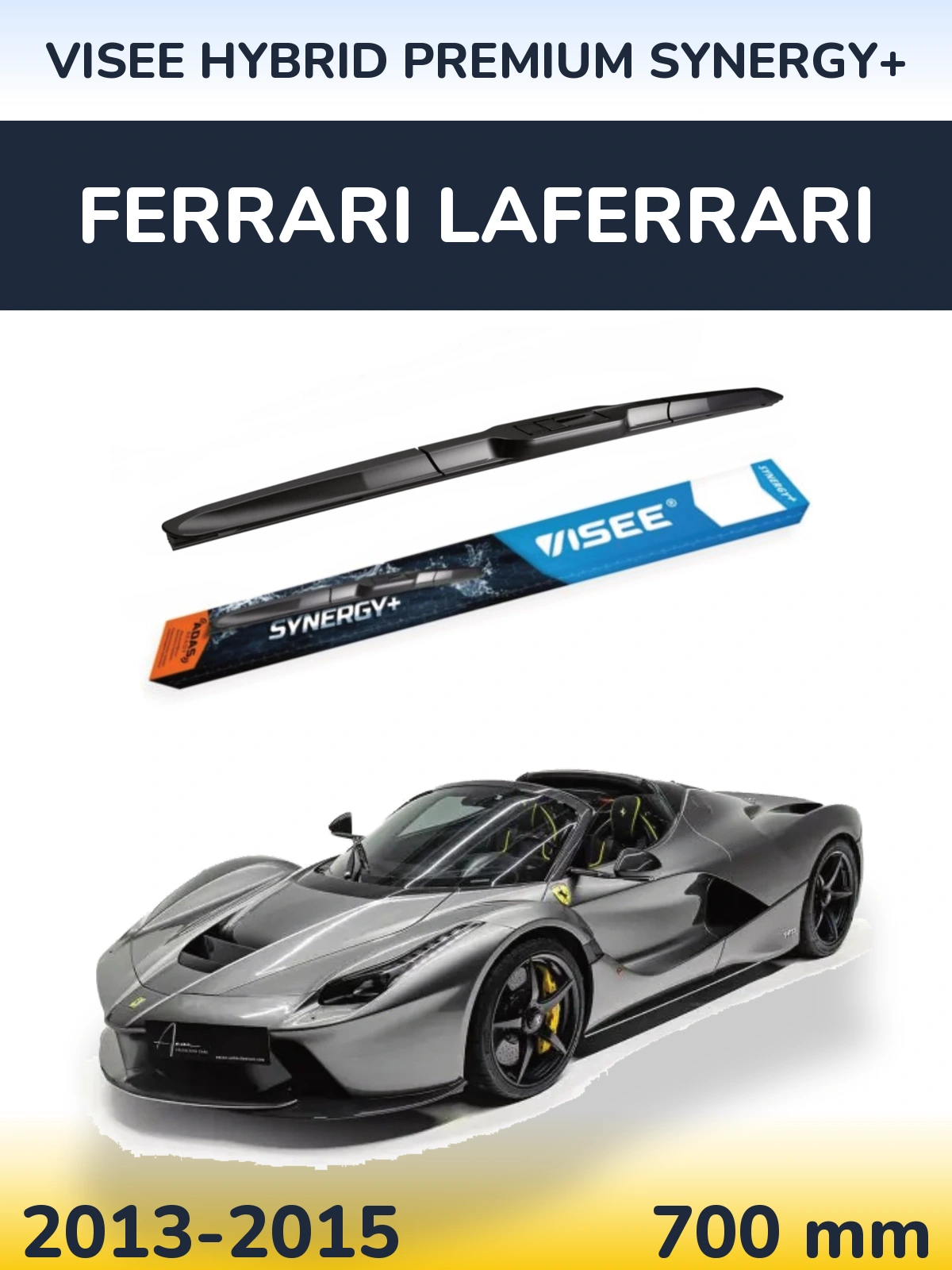 Передня щітка VISEE HYBRID PREMIUM SYNERGY+ 700 мм для Ferrari LaFerrari 2013-2015