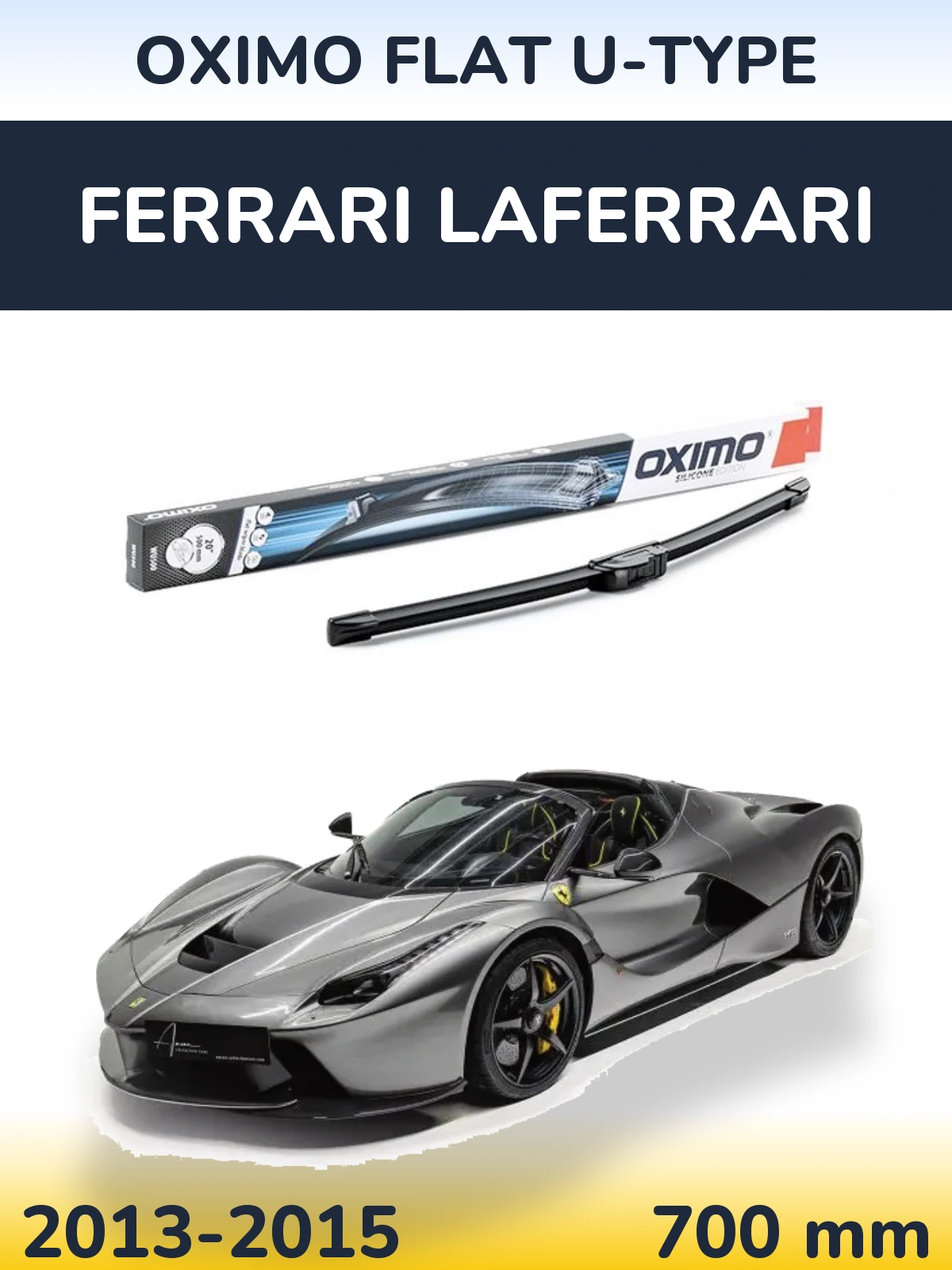 Přední stěrač Oximo Flat U-type 700 mm pro Ferrari LaFerrari 2013-2015