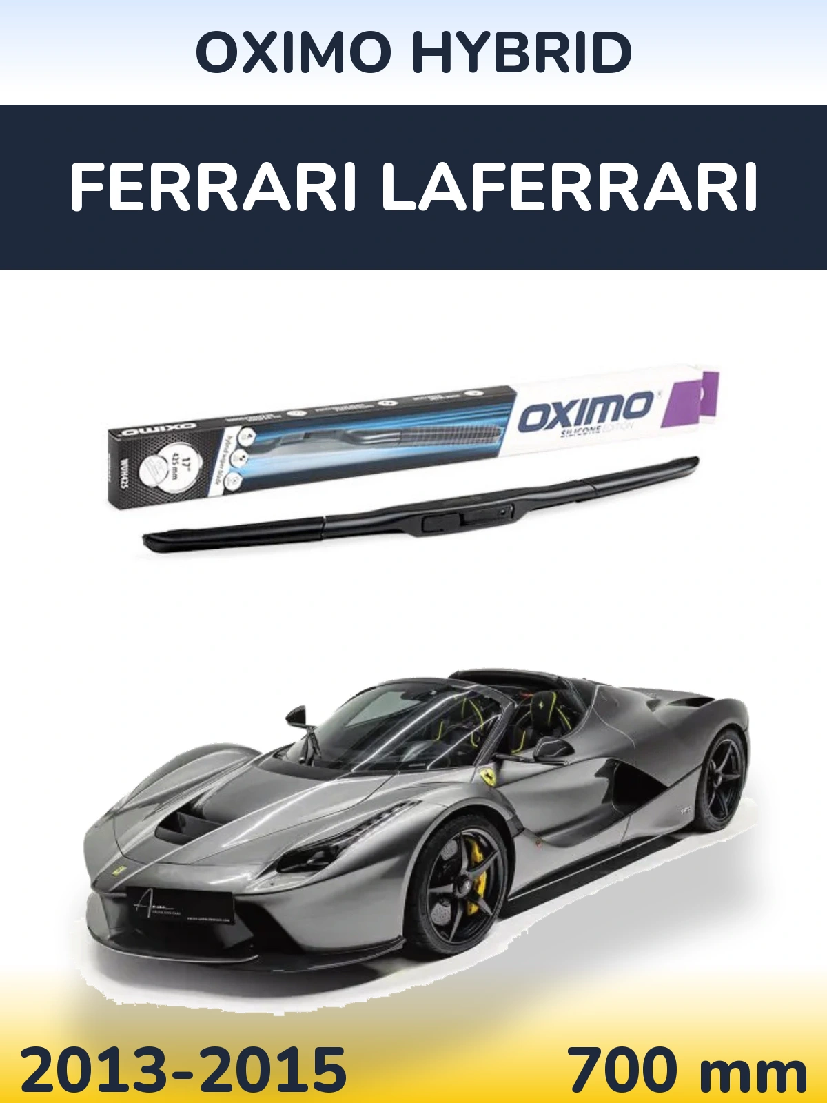 Přední stěrač Oximo Hybrid 700 mm pro Ferrari LaFerrari 2013-2015