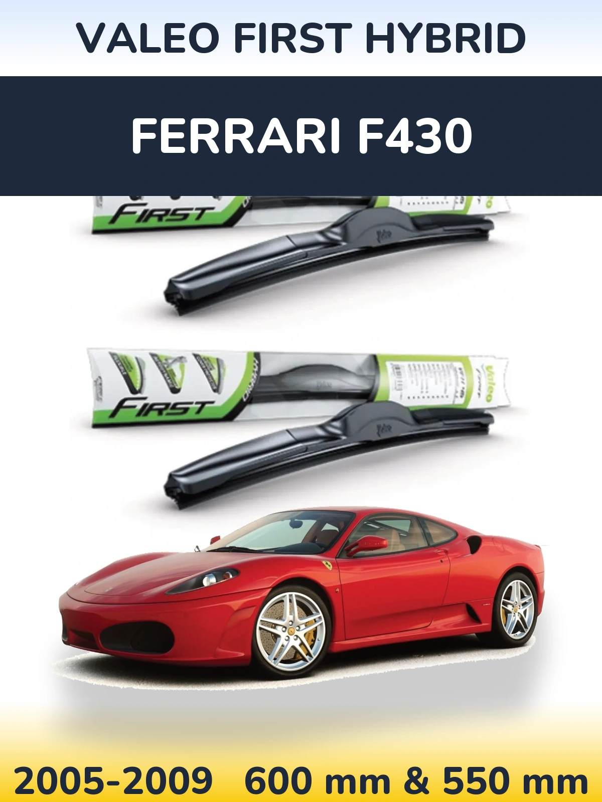 Sada předních stěračů Valeo First Hybrid 600 a 550 mm pro Ferrari F430 2005-2009