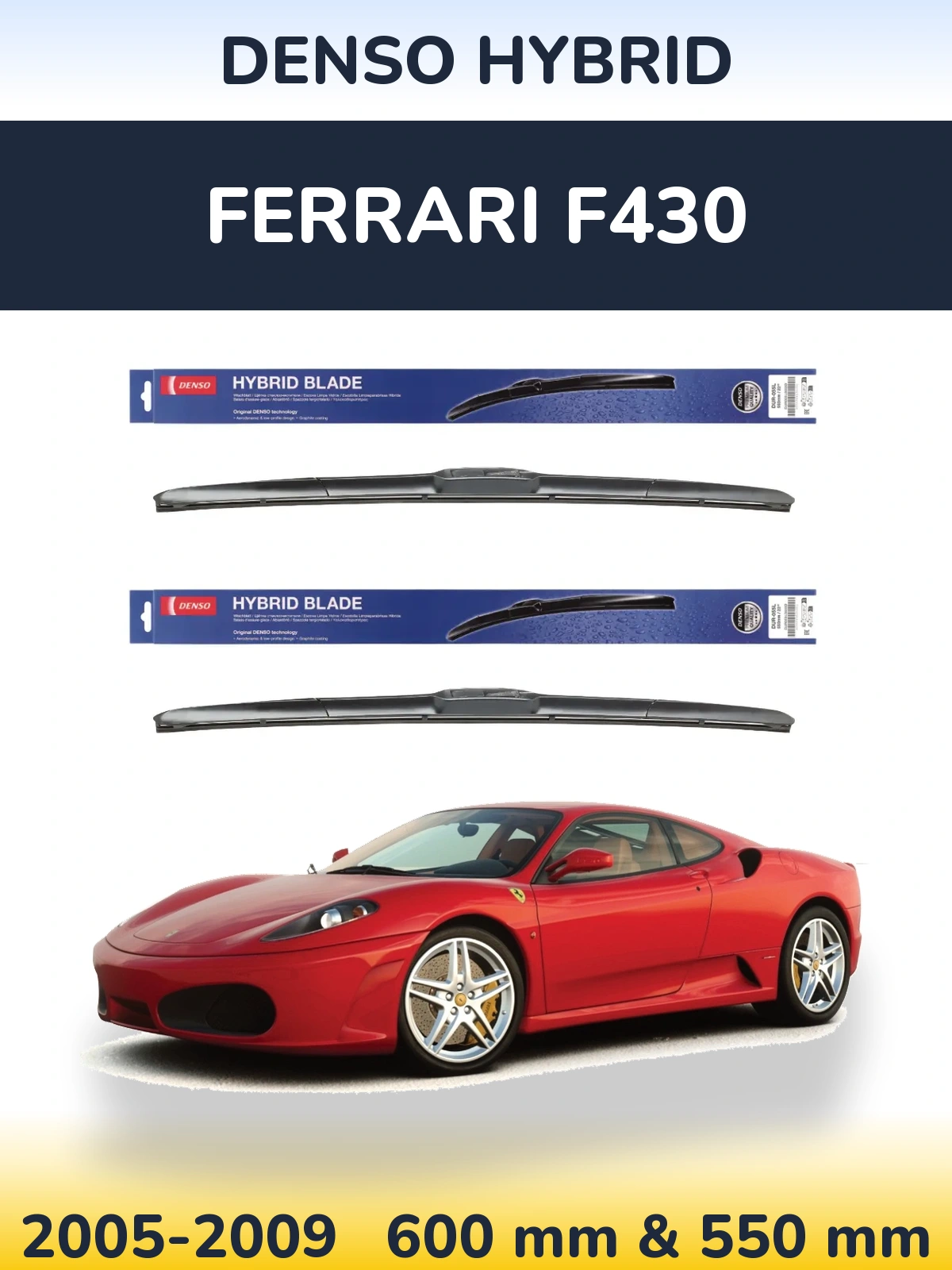 Sada předních stěračů Denso Hybrid 600 a 550 mm pro Ferrari F430 2005-2009