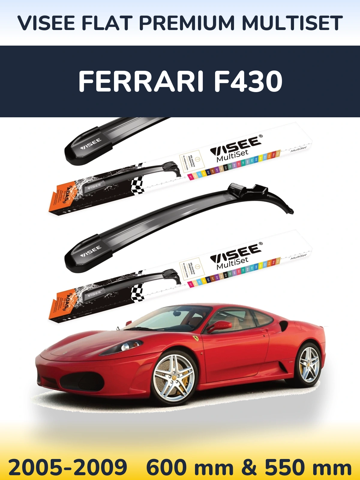 Sada předních stěračů VISEE FLAT PREMIUM MultiSet 600 a 550 mm pro Ferrari F430 2005-2009