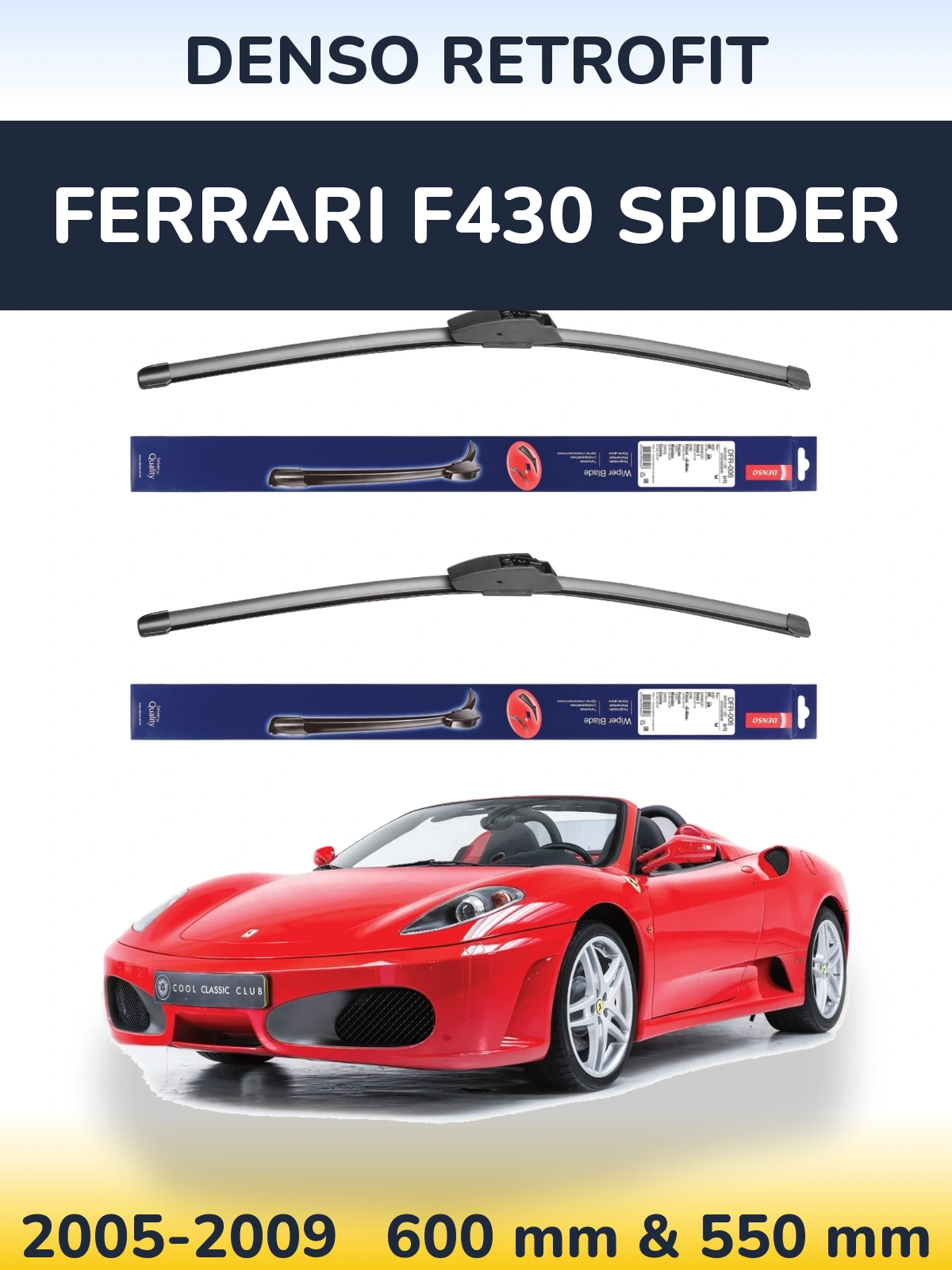 Комплект передніх щіток Denso Retrofit 600 & 550 мм для Ferrari F430 Spider 2005-2009