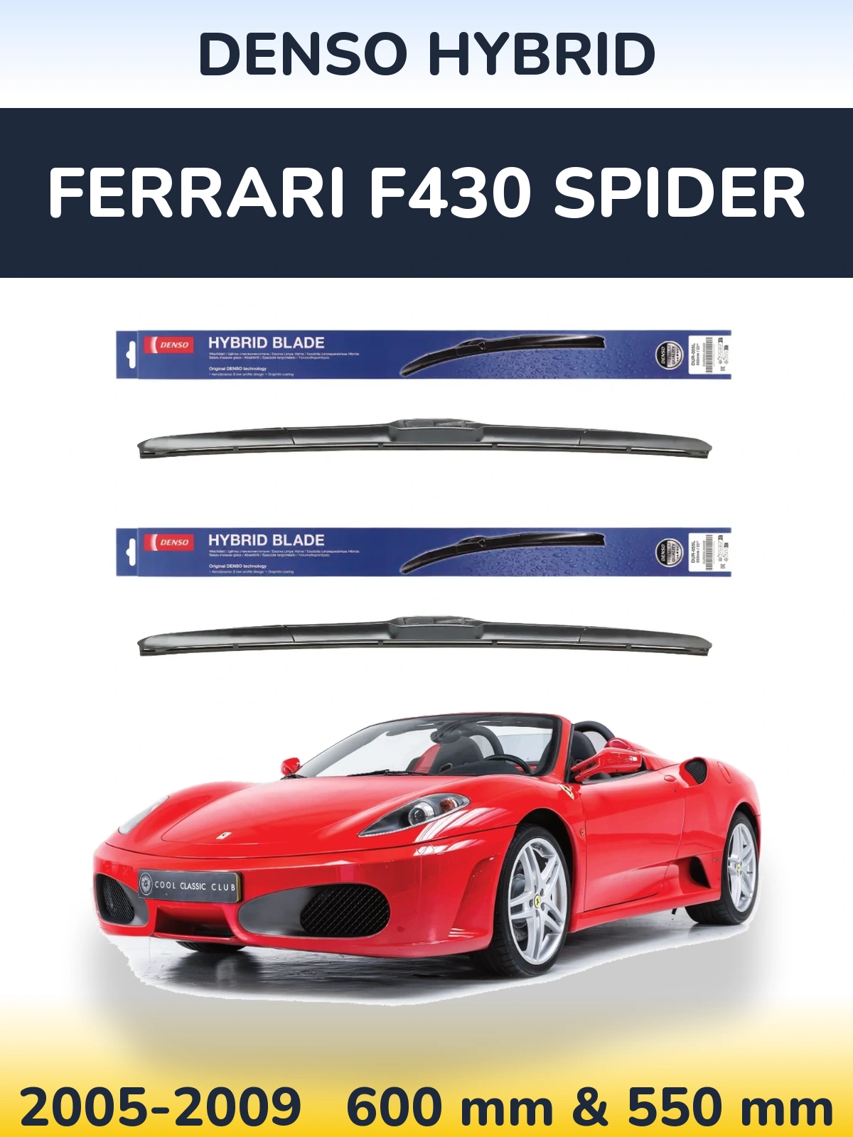 Комплект передніх щіток Denso Hybrid 600 & 550 мм для Ferrari F430 Spider 2005-2009
