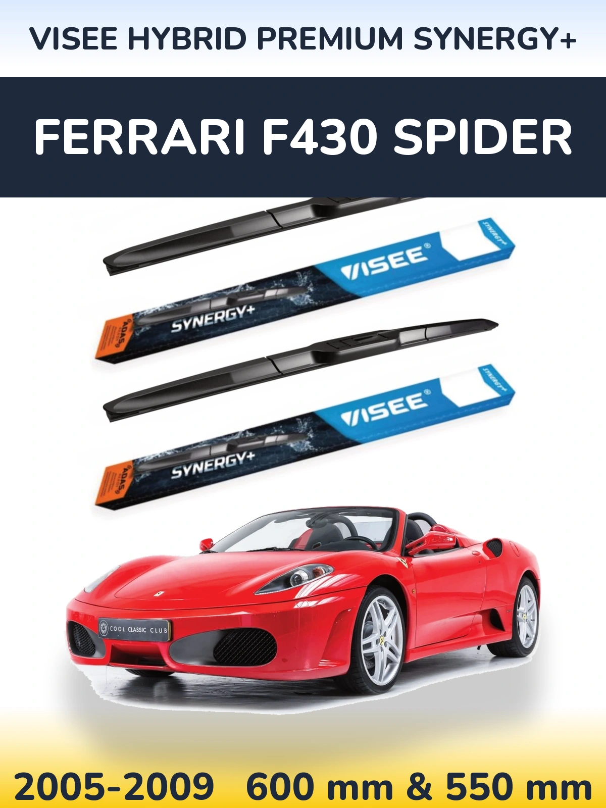 Комплект передніх щіток VISEE HYBRID PREMIUM SYNERGY+ 600 & 550 мм для Ferrari F430 Spider 2005-2009