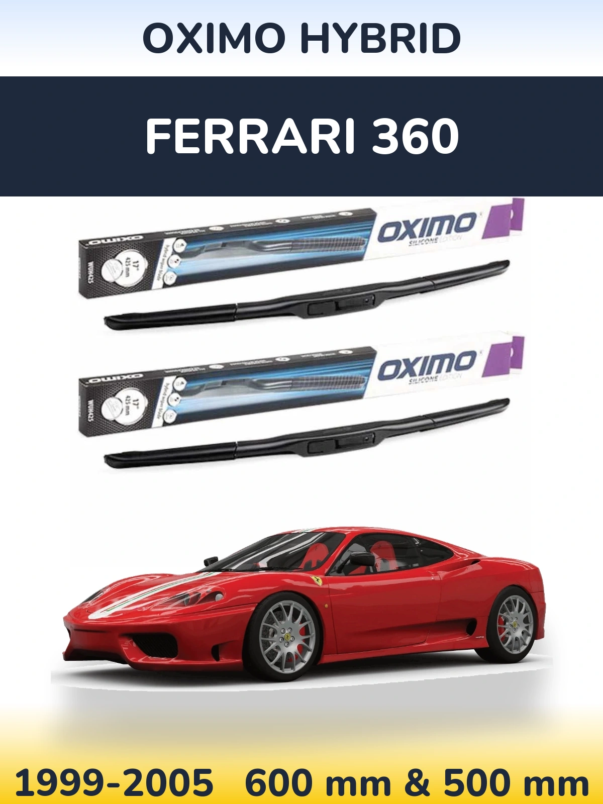 Sada předních stěračů Oximo Hybrid 600 a 500 mm pro Ferrari 360 1999-2005